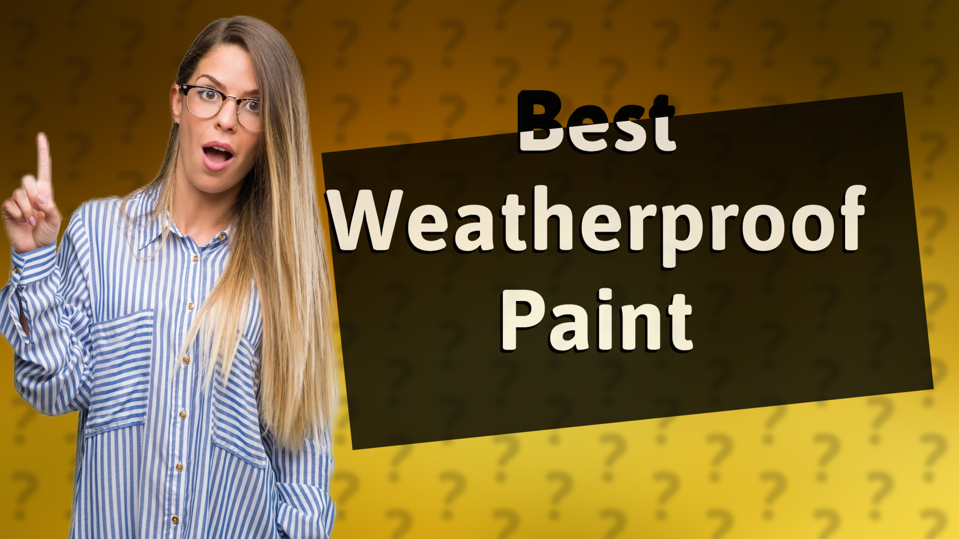 Best Weatherproof Paint