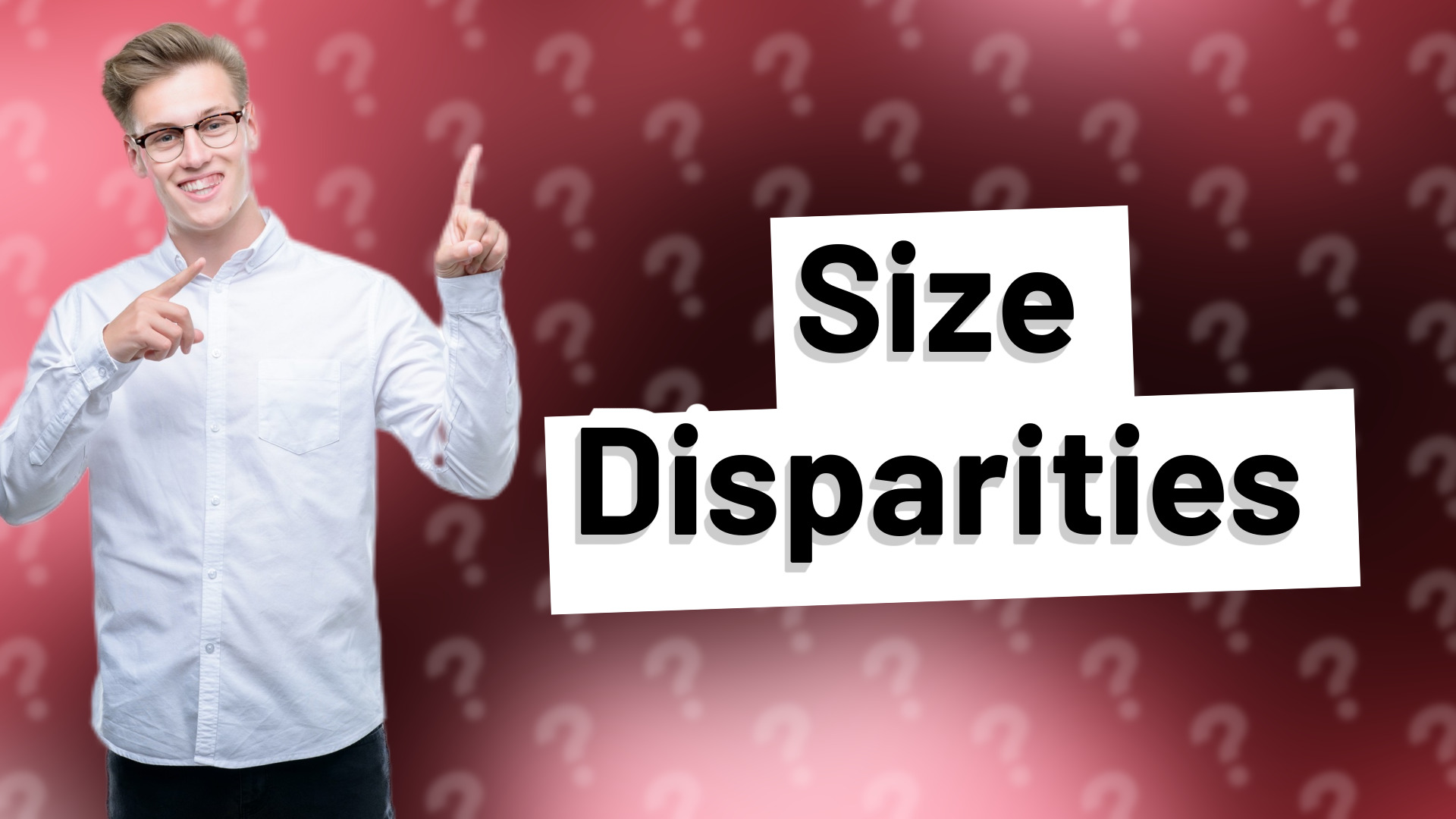 Size Disparities