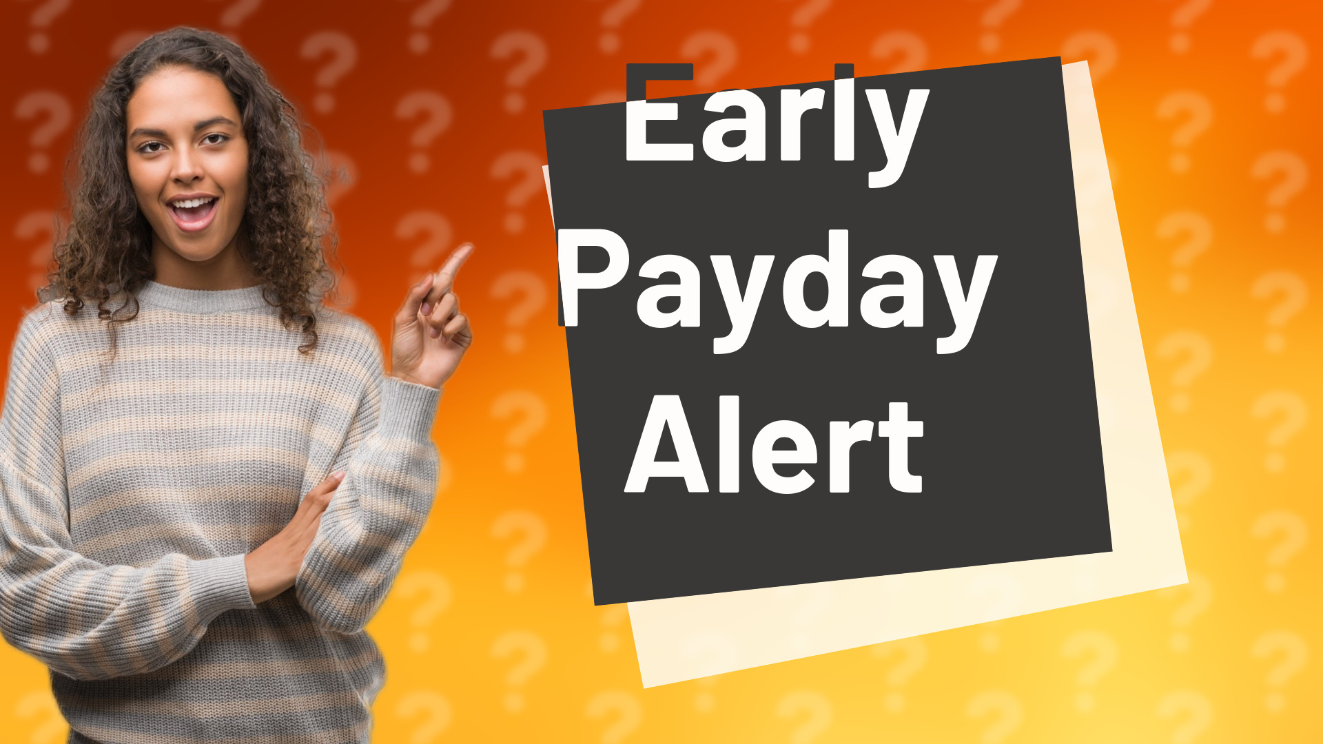 Early Payday Alert