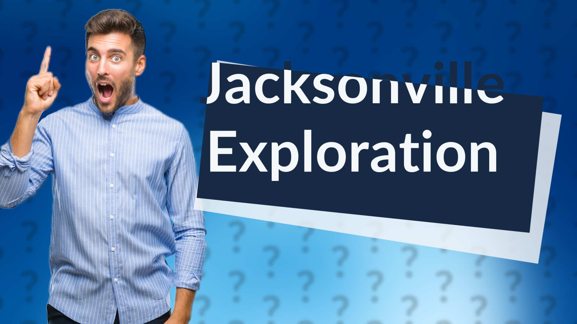 Jacksonville Exploration