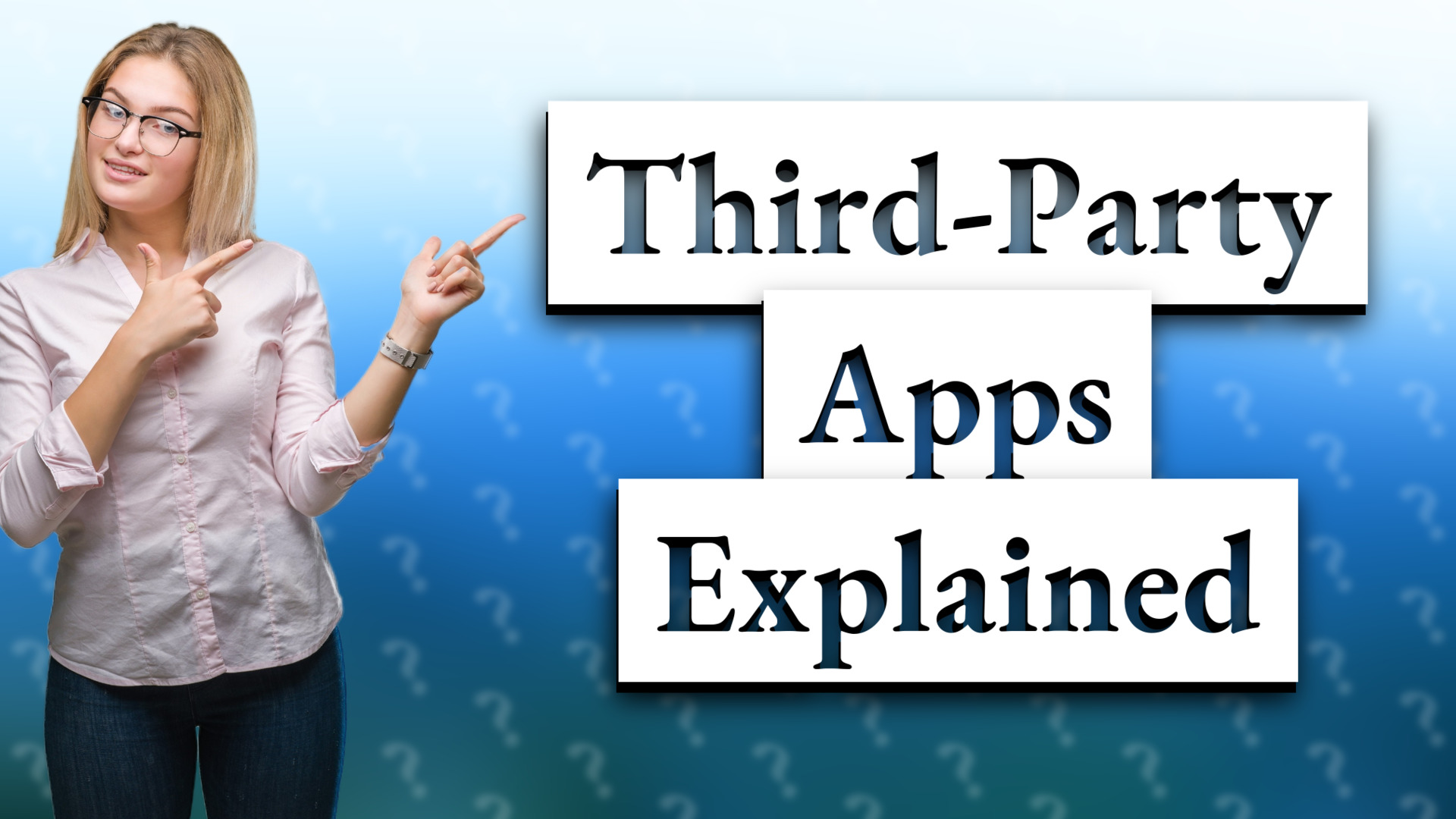 Third-Party Apps Explained