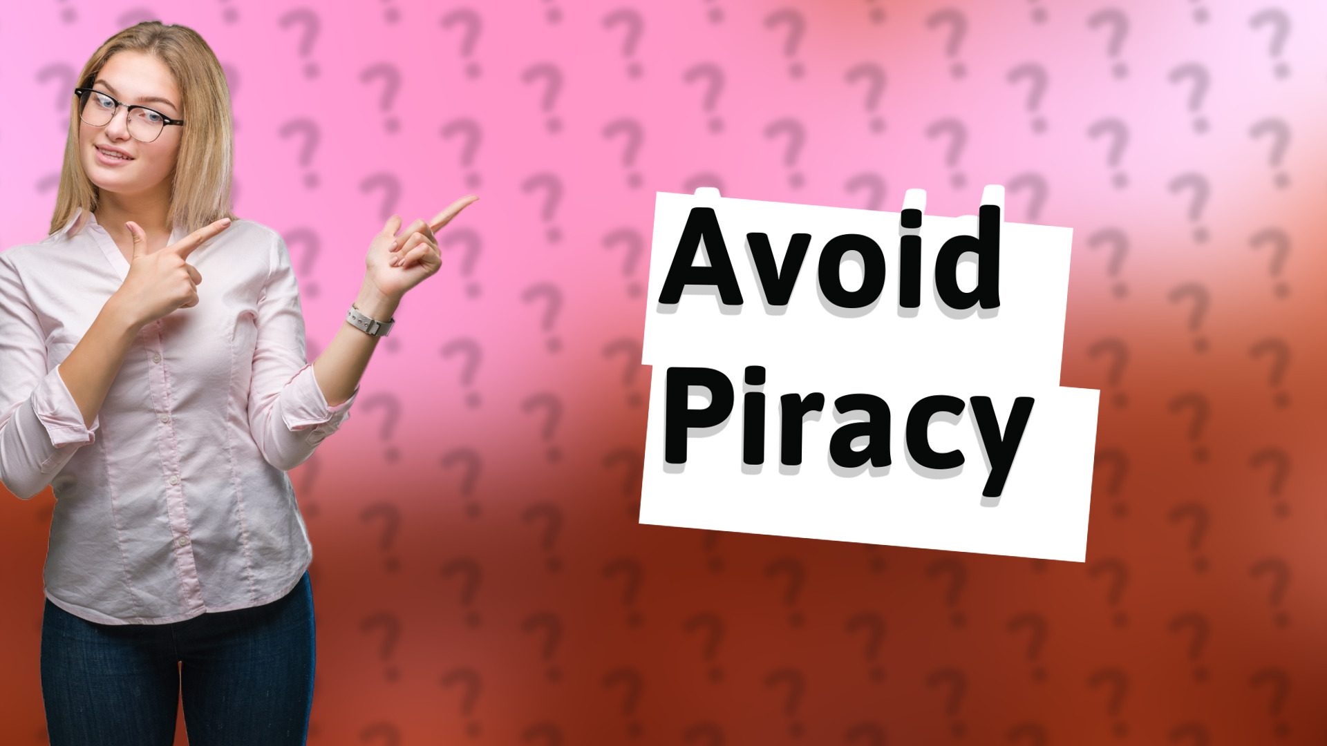 Avoid Piracy