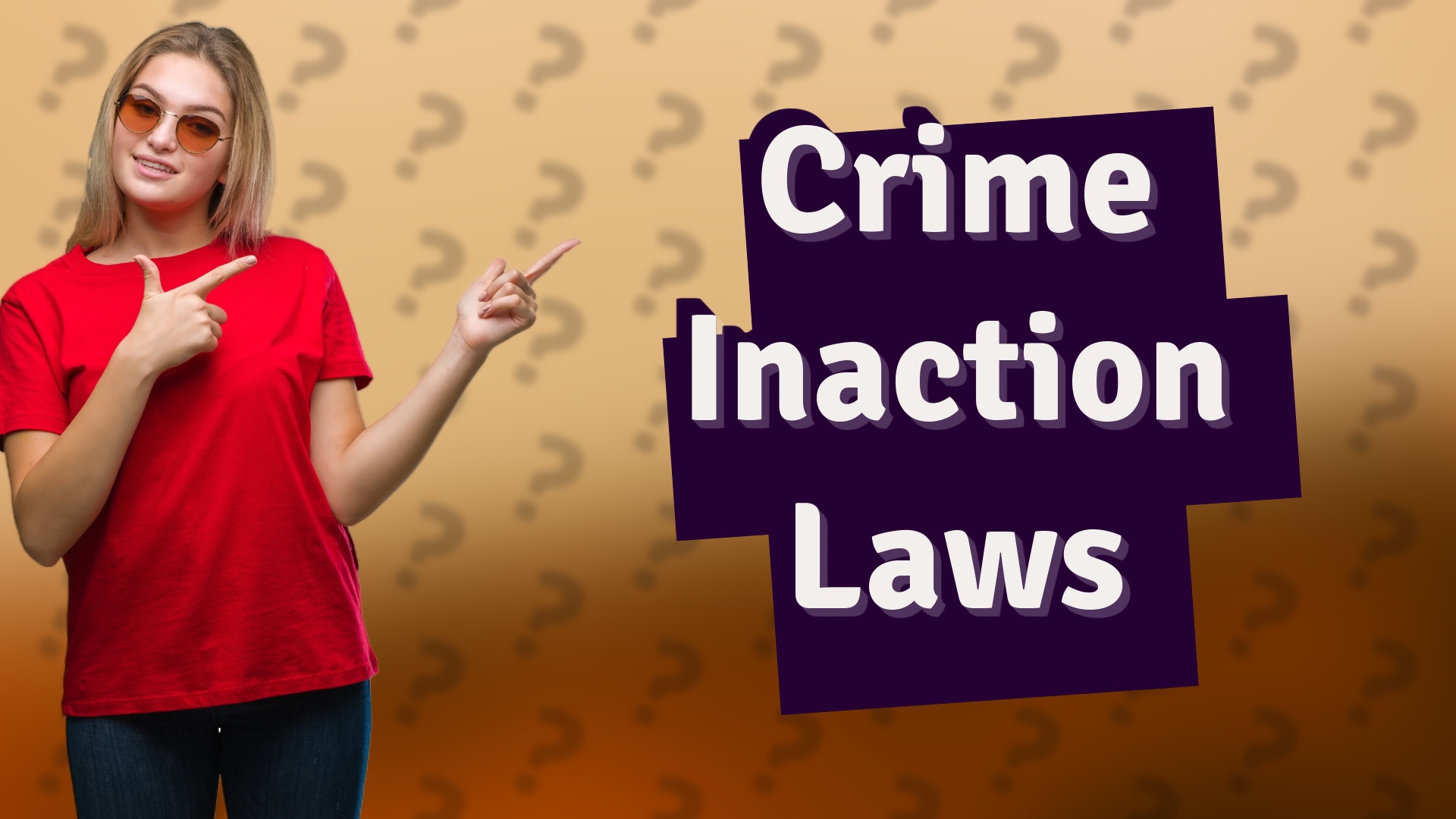 Crime Inaction Laws