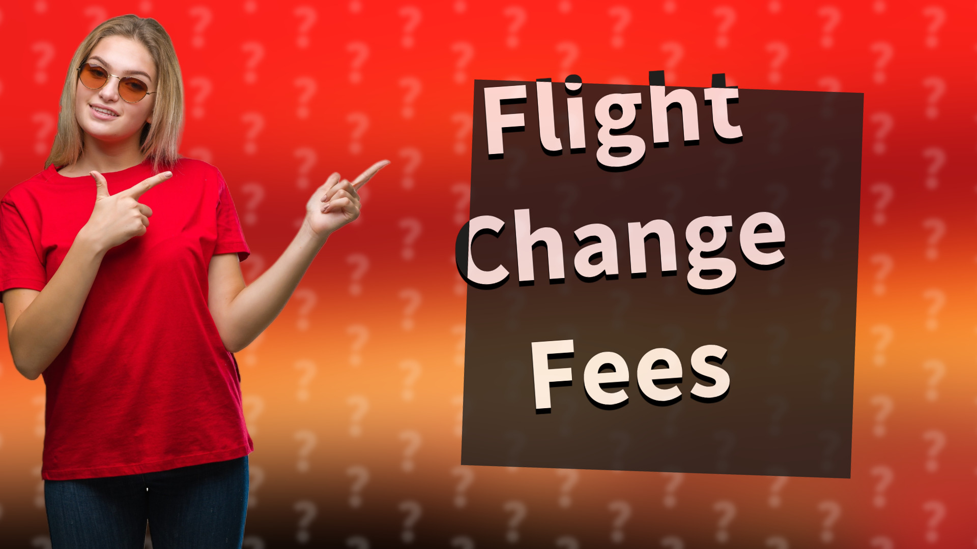 Flight Change Fees