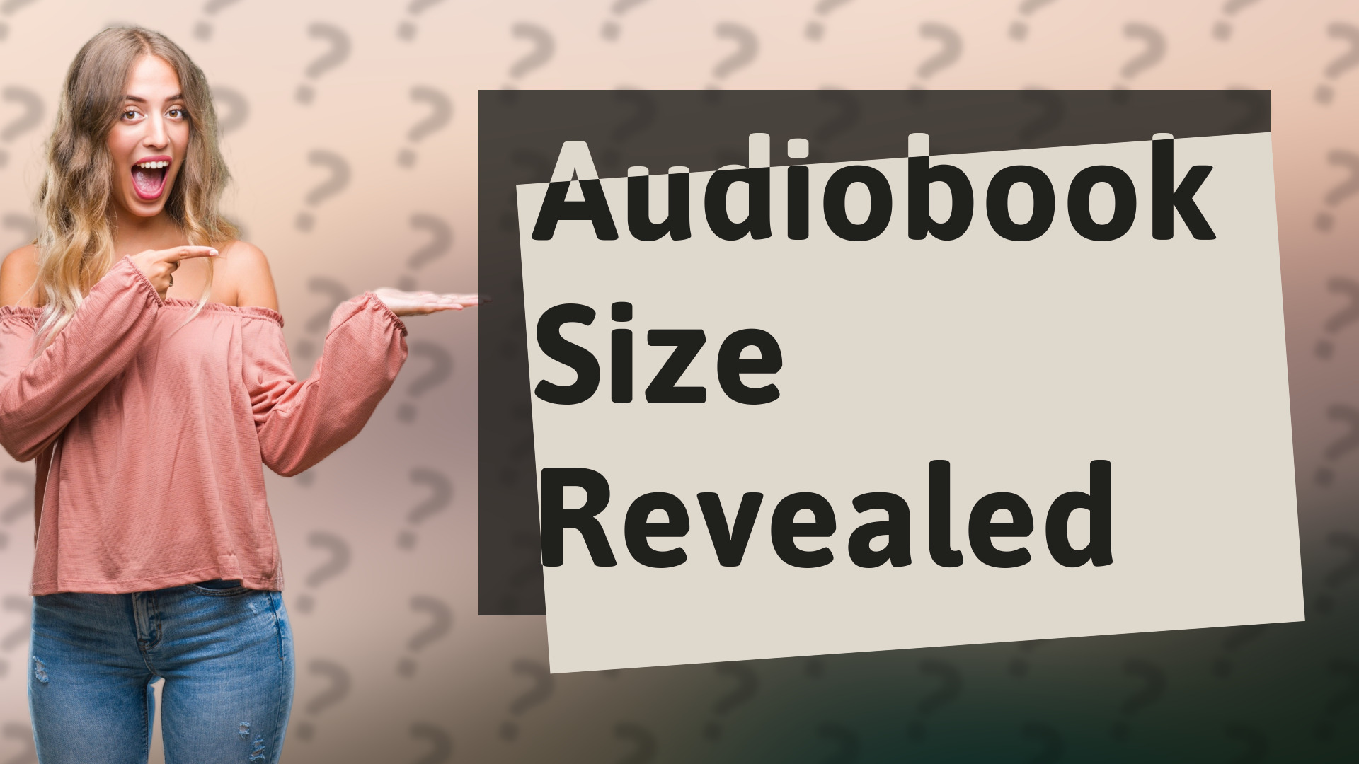Audiobook Size Revealed