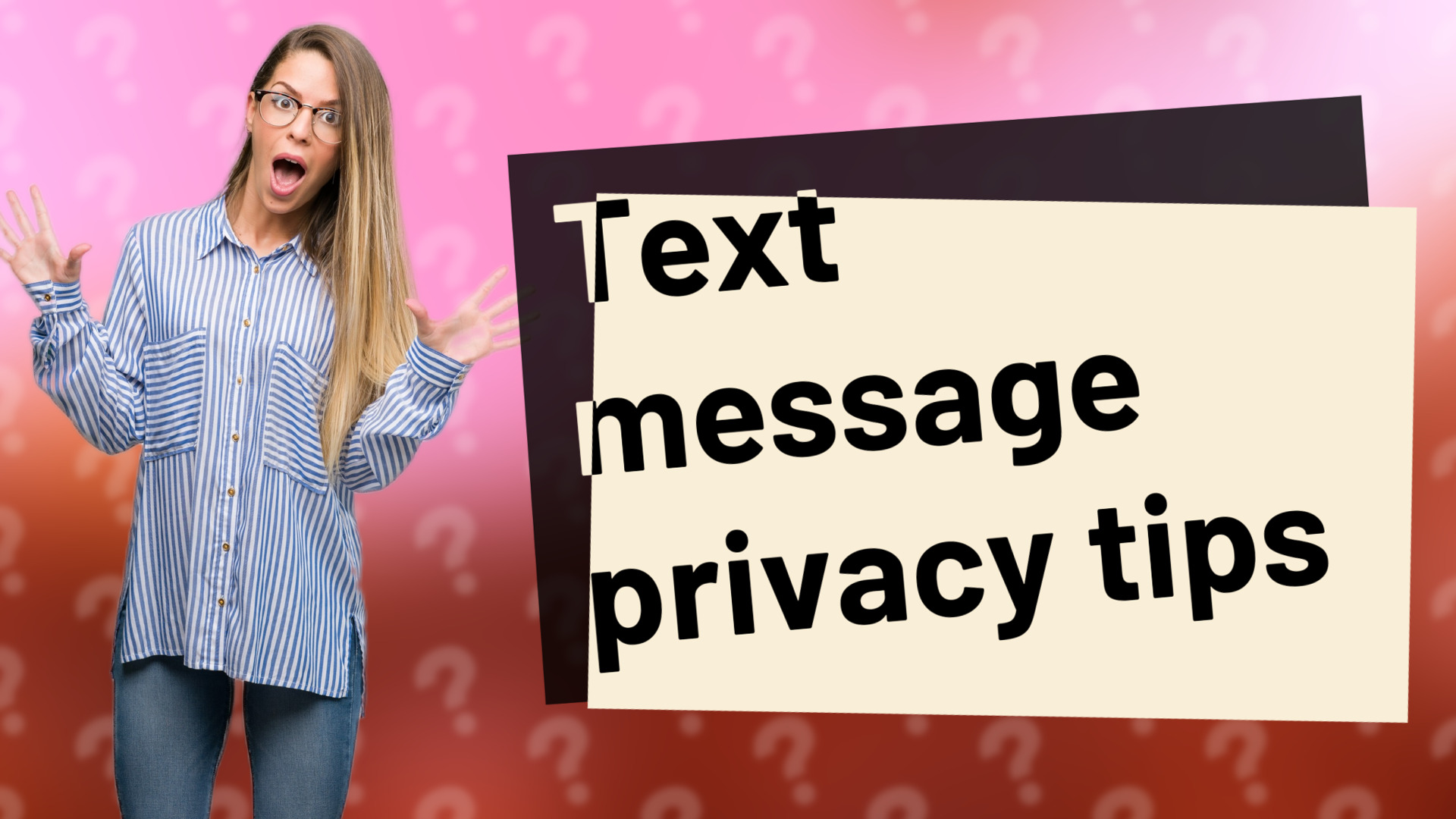Text message privacy tips