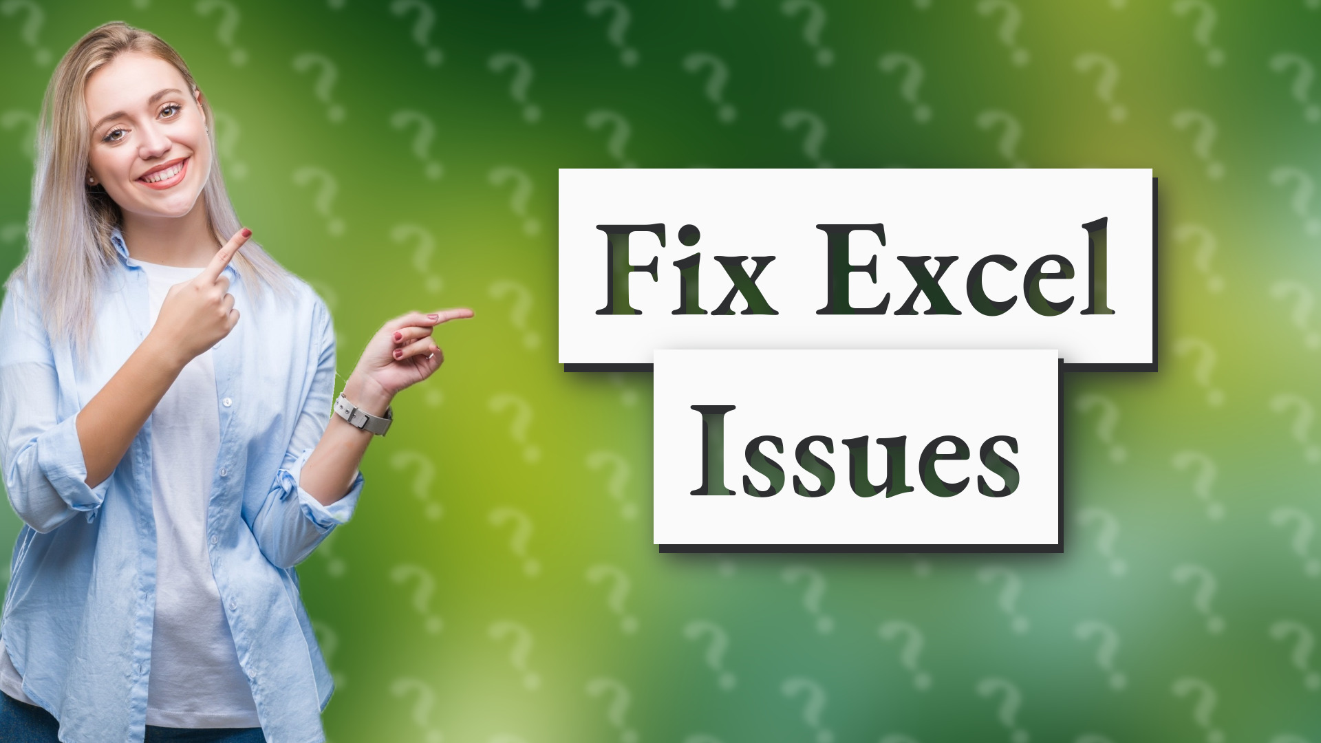 Fix Excel Issues