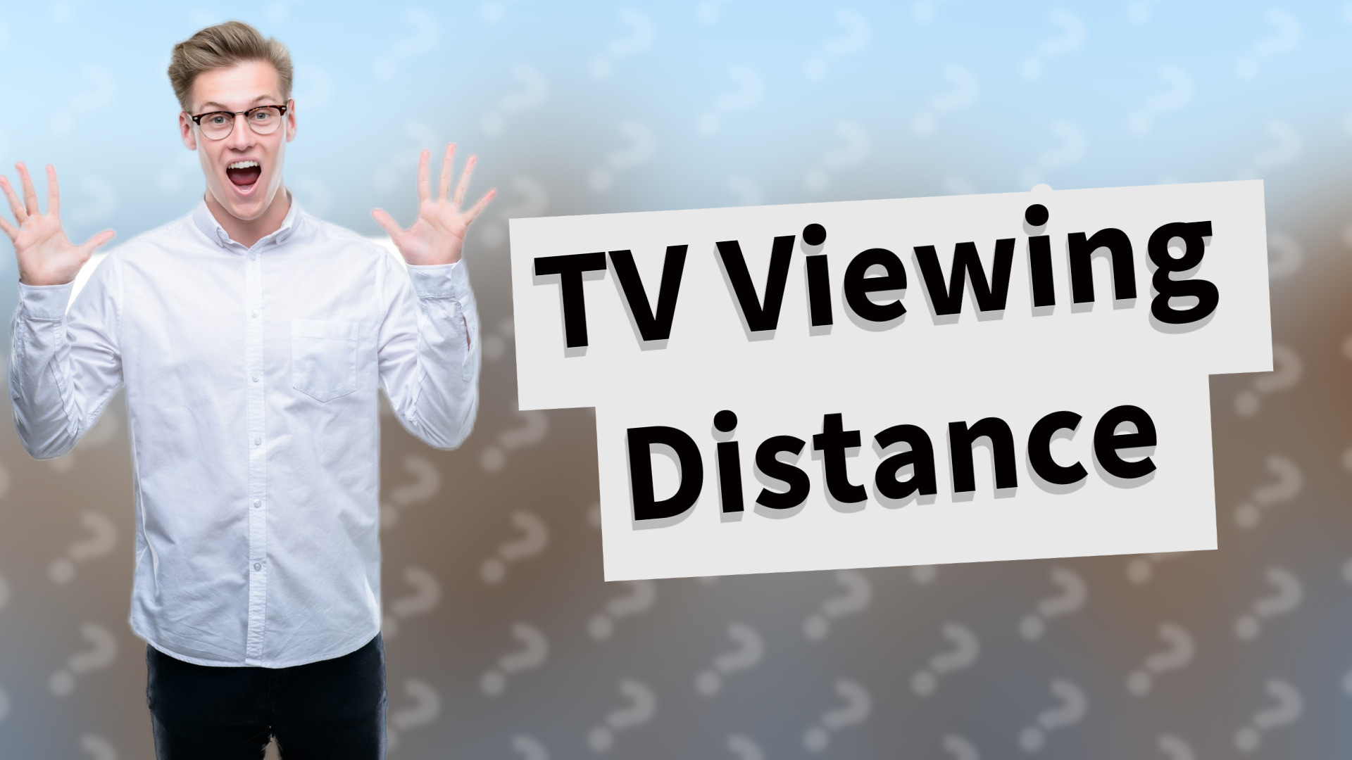 TV Viewing Distance