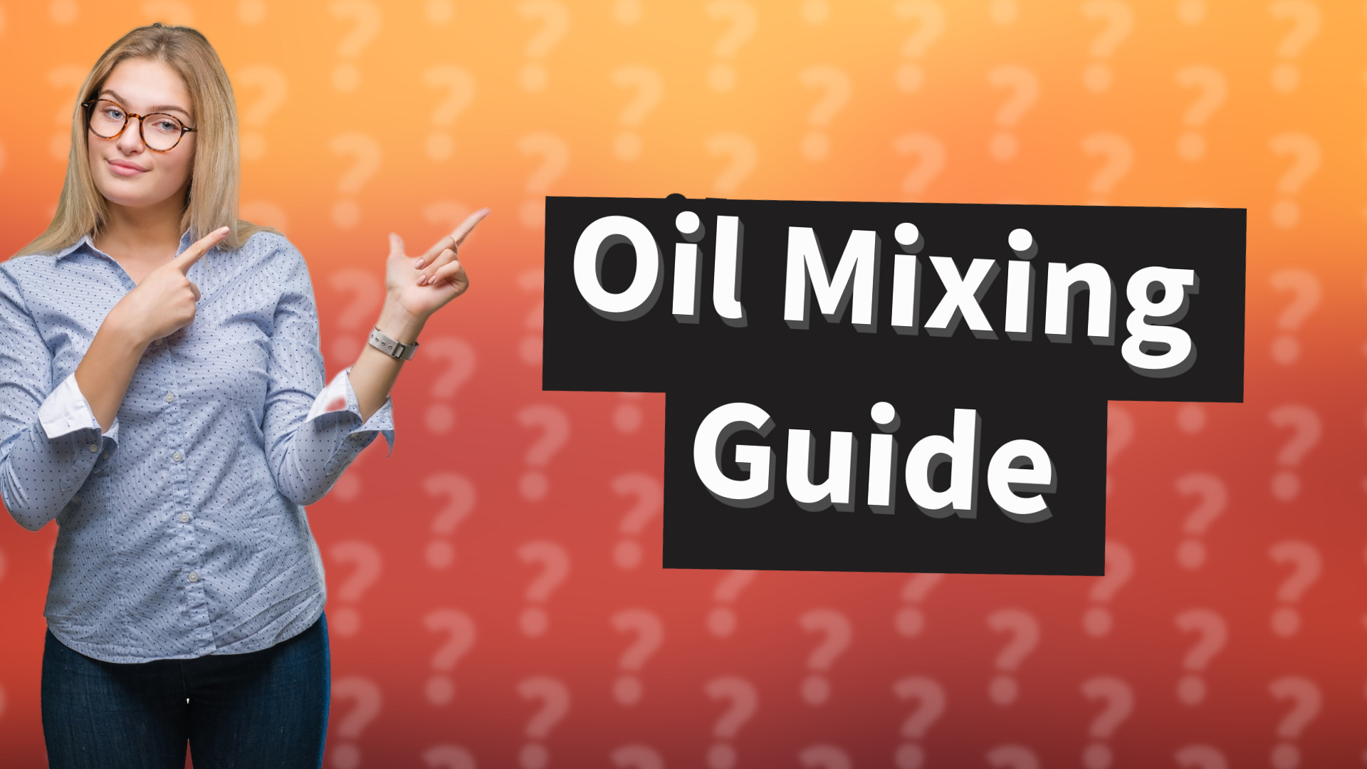Oil Mixing Guide