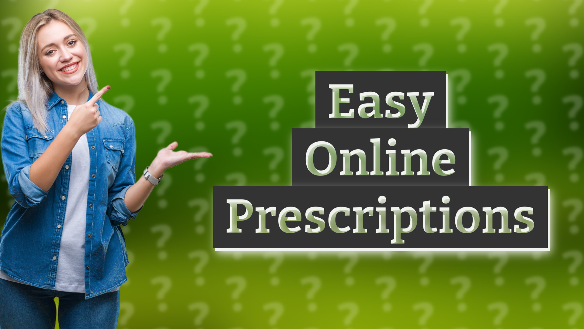 Easy Online Prescriptions