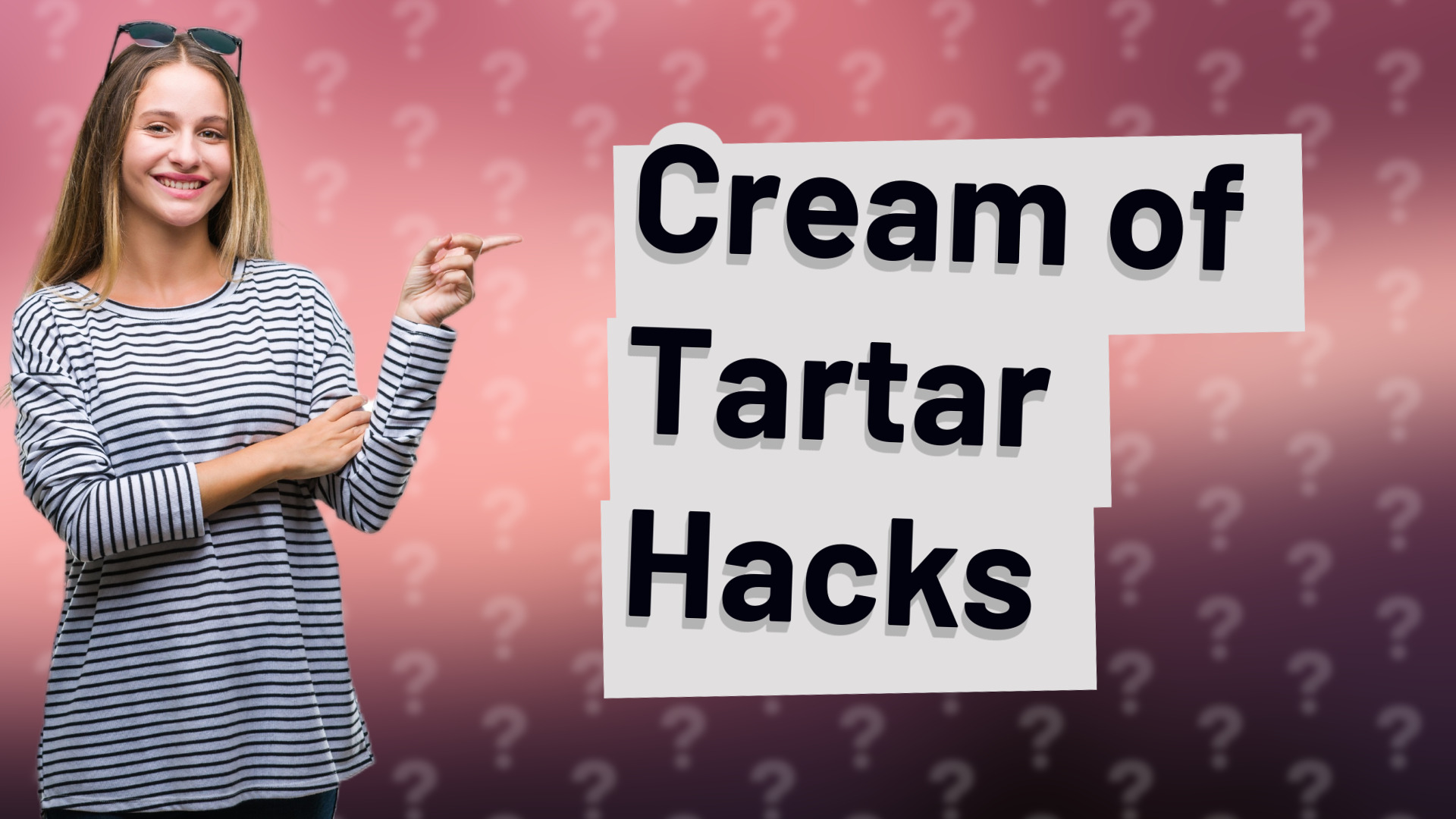 Cream of Tartar Hacks