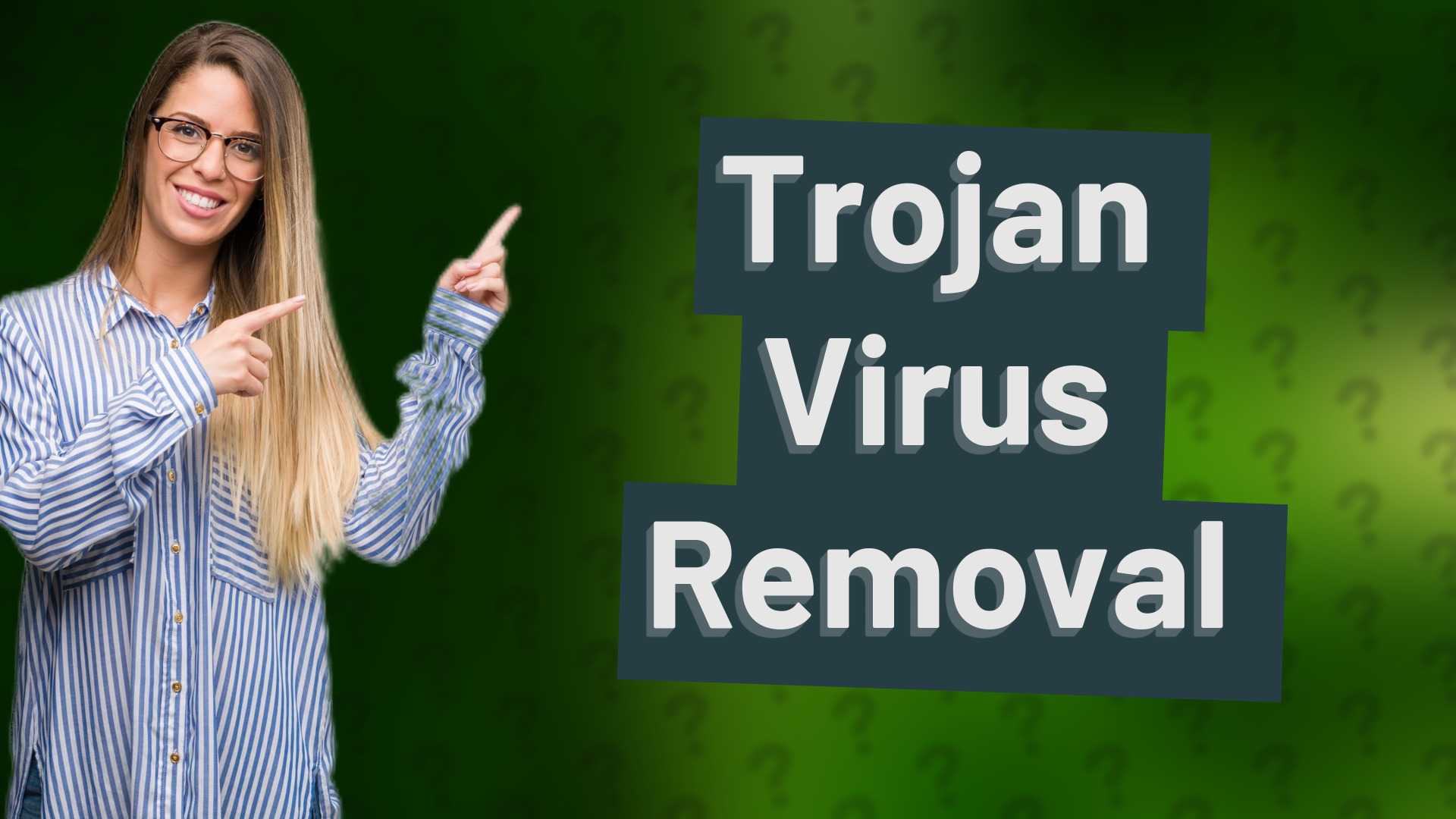 Trojan Virus Removal
