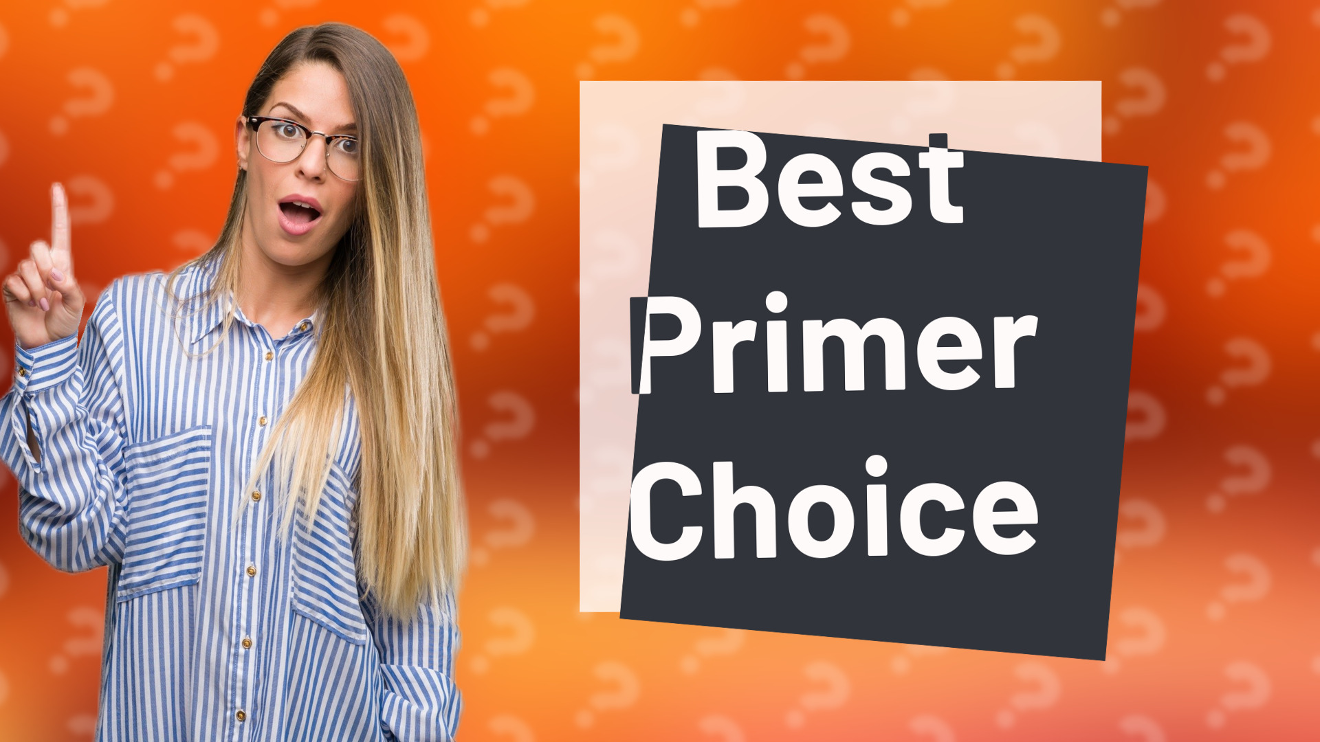 Best Primer Choice