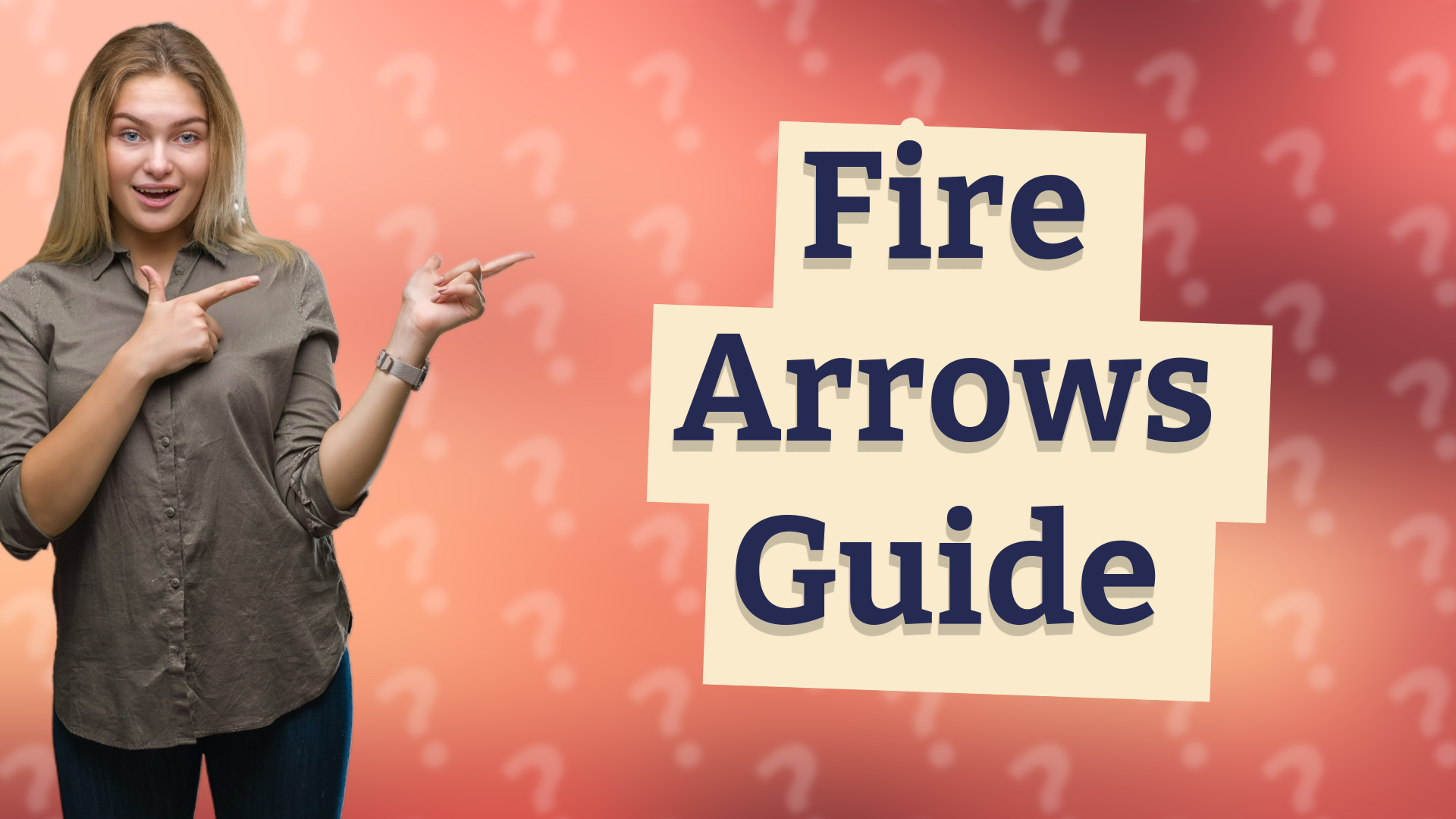Fire Arrows Guide