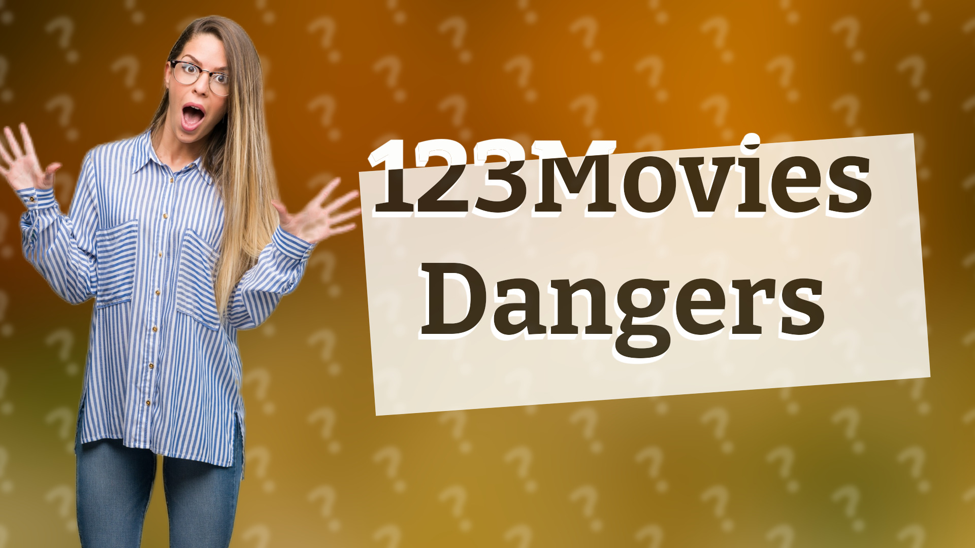 123Movies Dangers