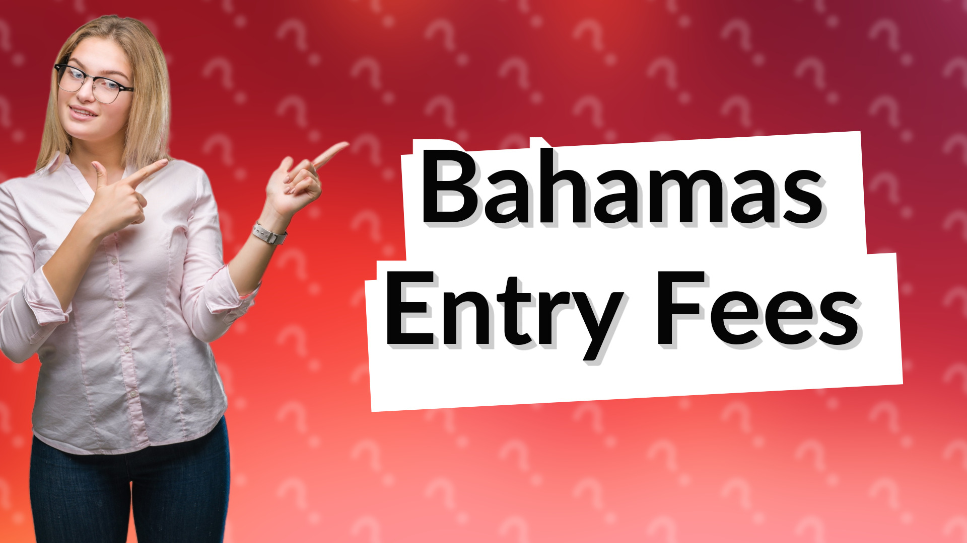 Bahamas Entry Fees