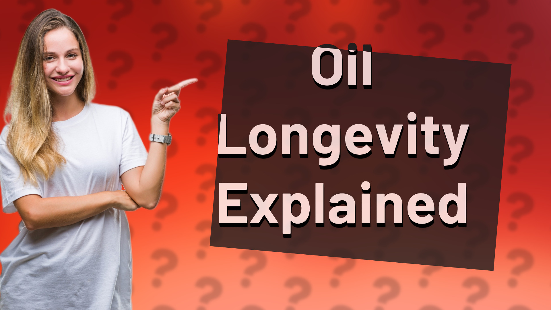 Oil Longevity Explained