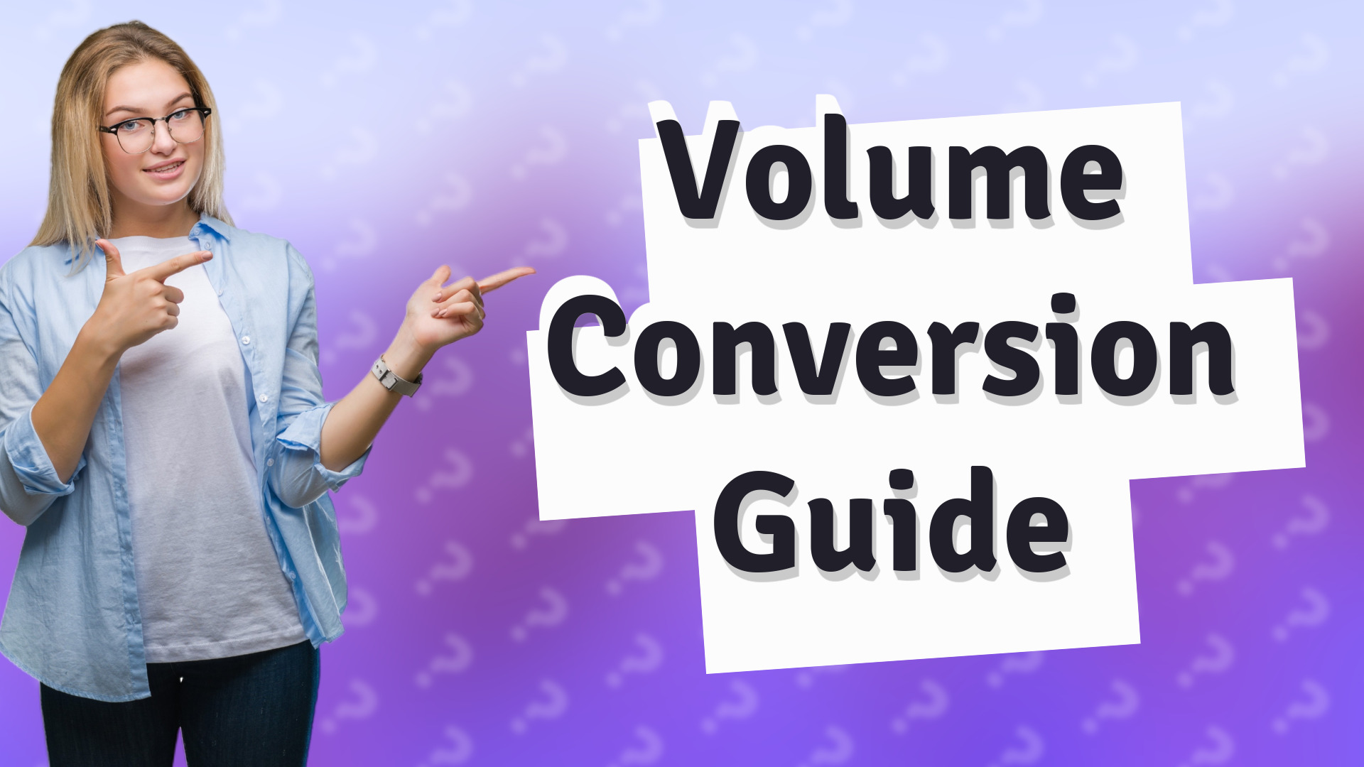 Volume Conversion Guide