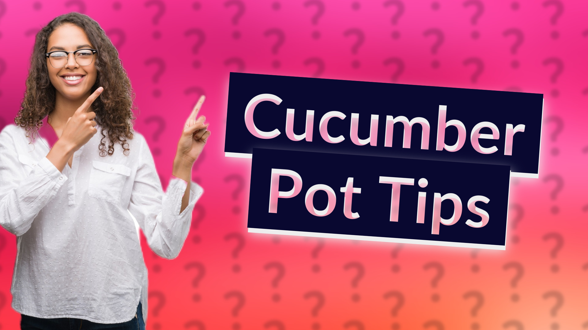 Cucumber Pot Tips