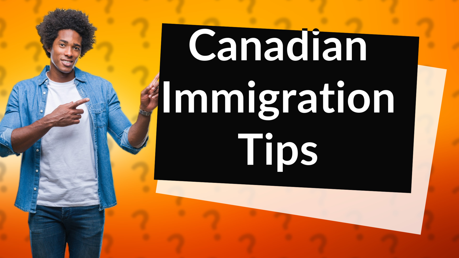 Canadian Immigration Tips