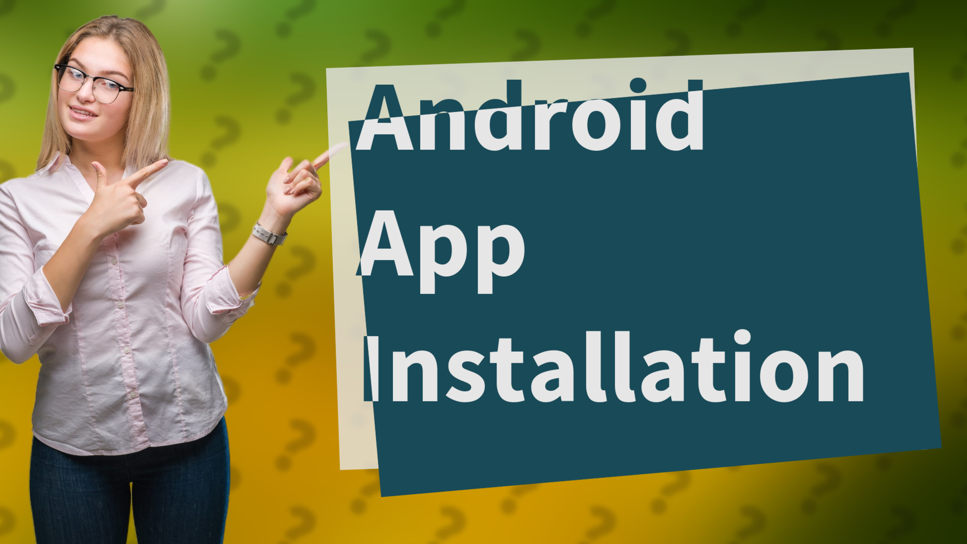 Android App Installation