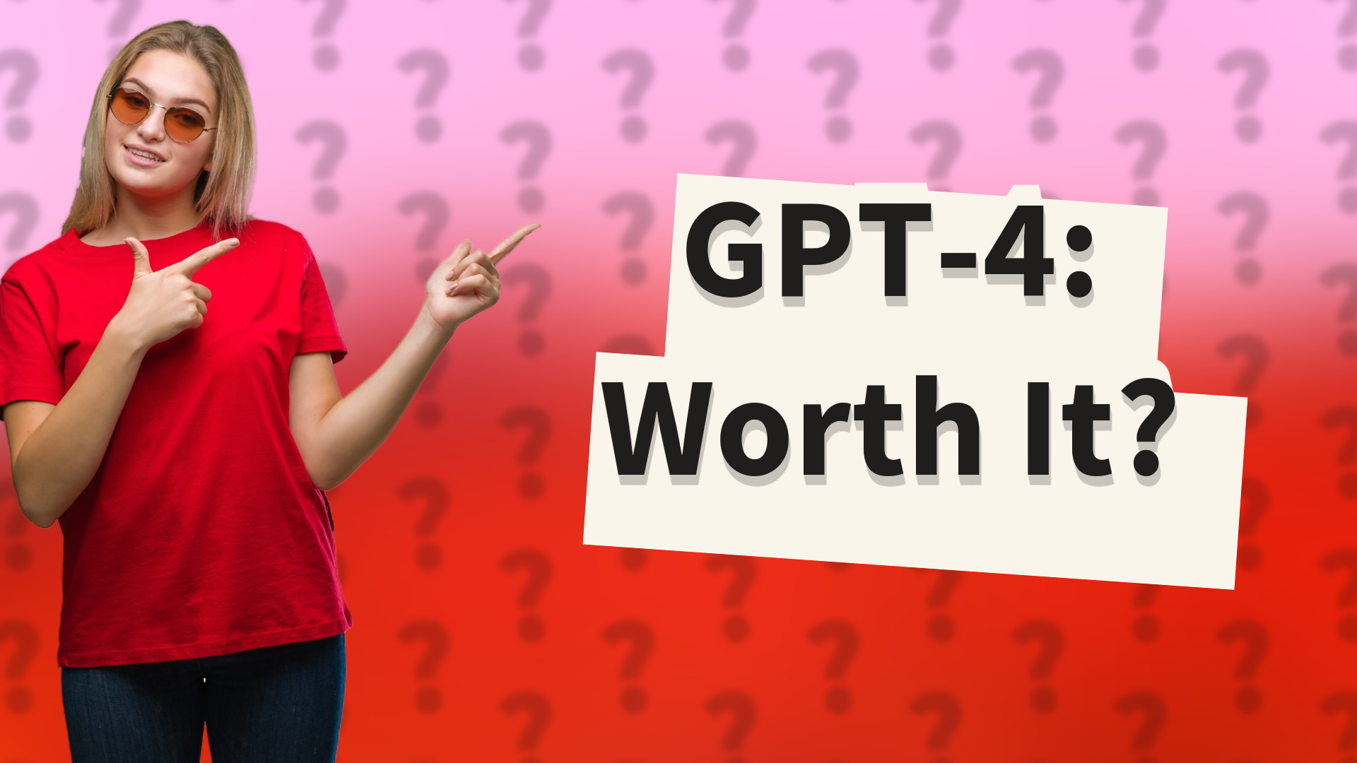 GPT-4: Worth It?