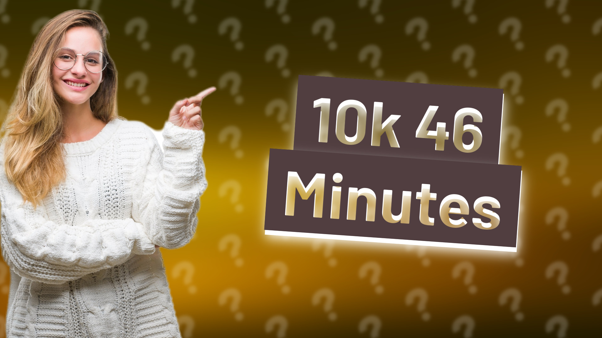 10k 46 Minutes