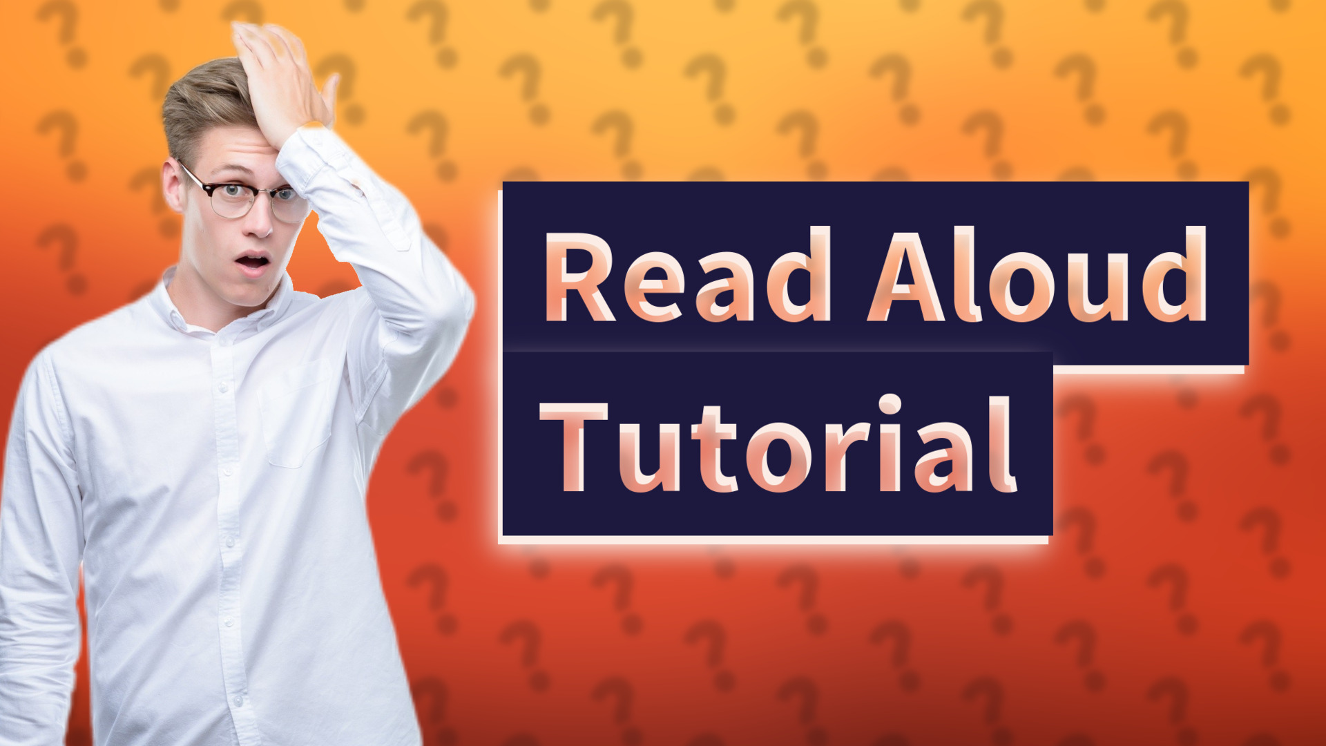 Read Aloud Tutorial