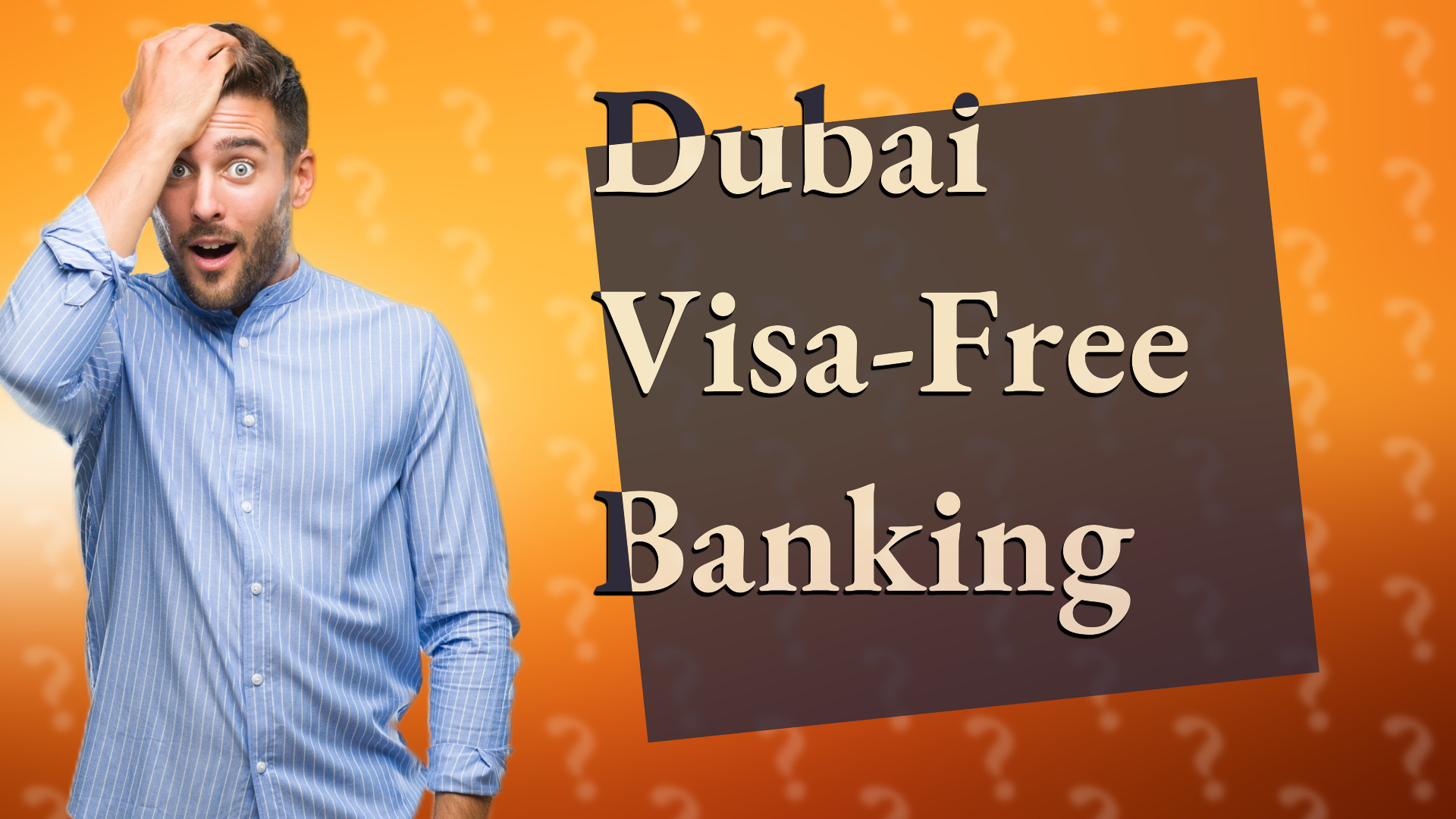 Dubai Visa-Free Banking