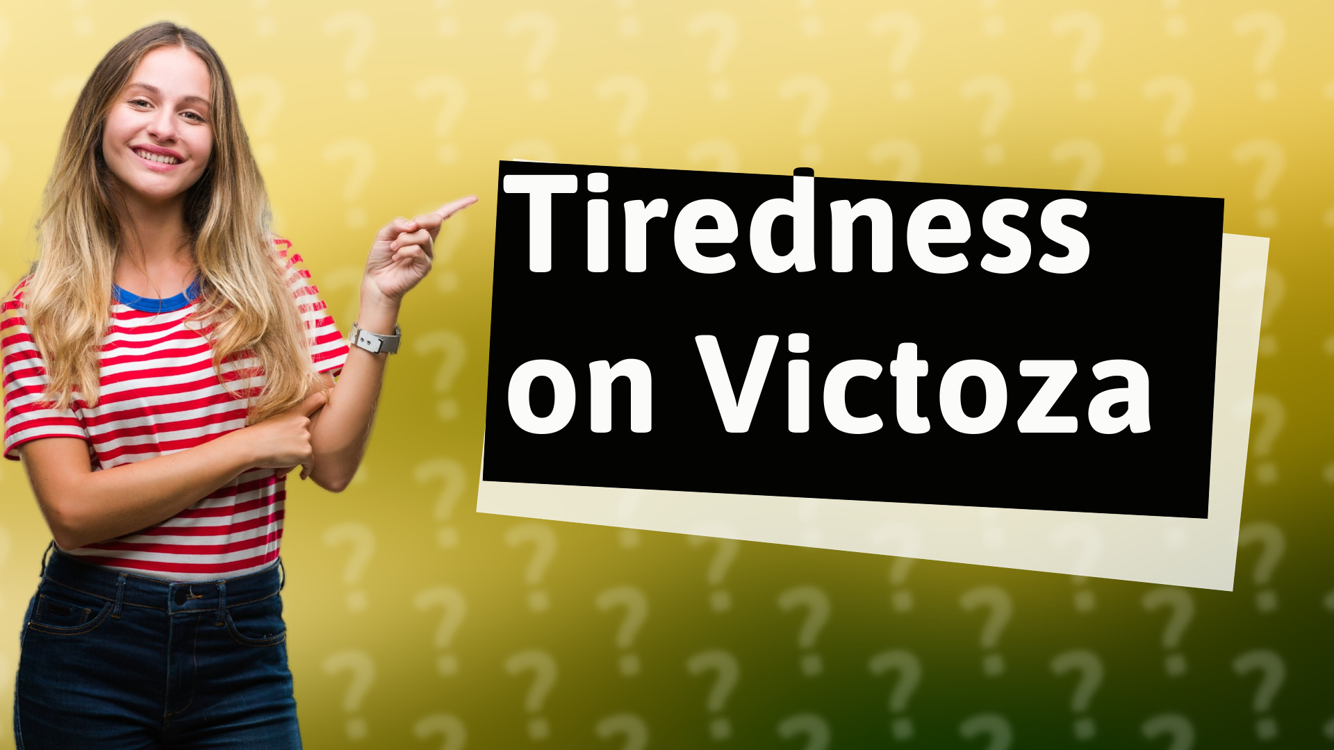 Tiredness on Victoza