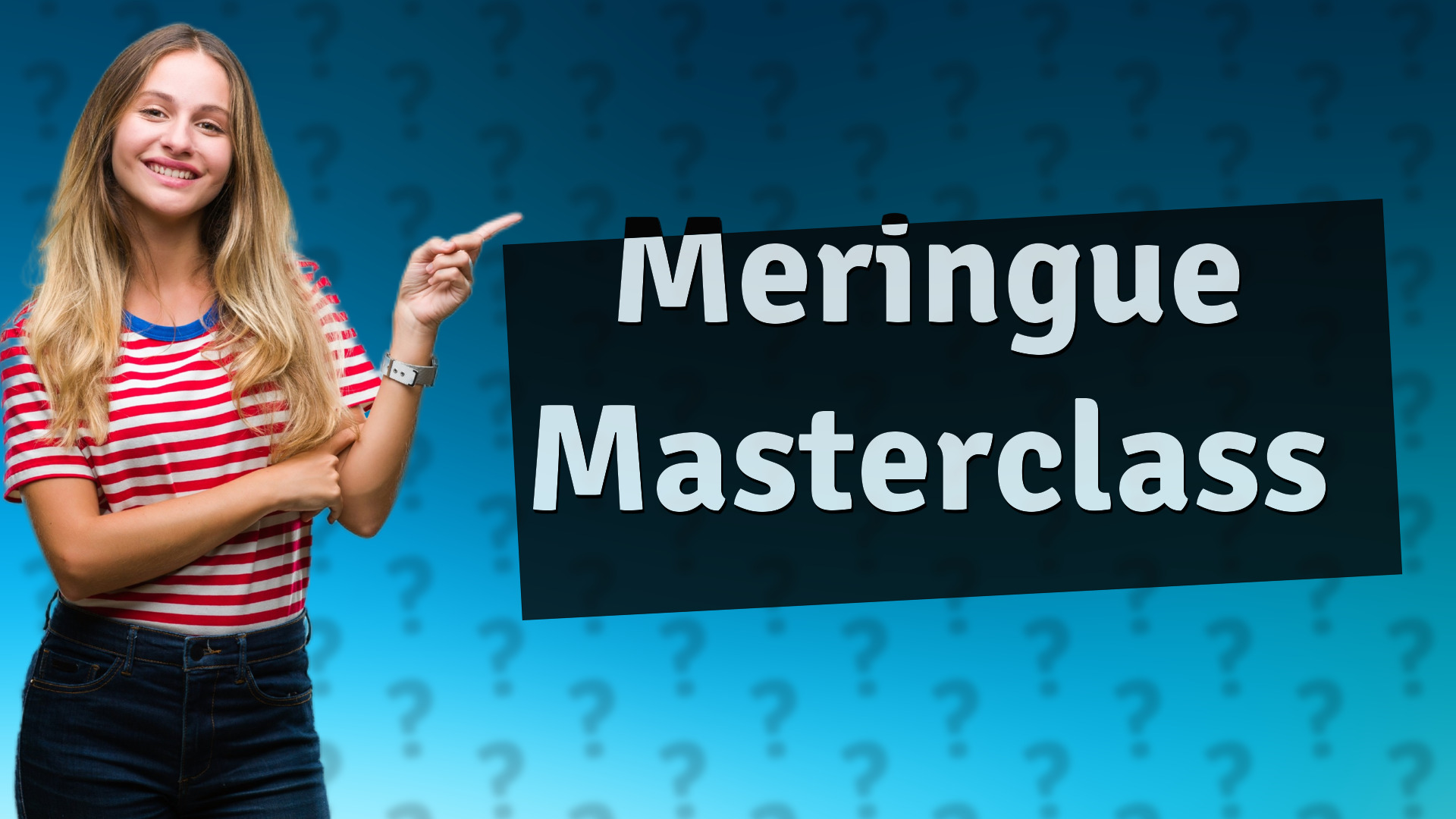 Meringue Masterclass