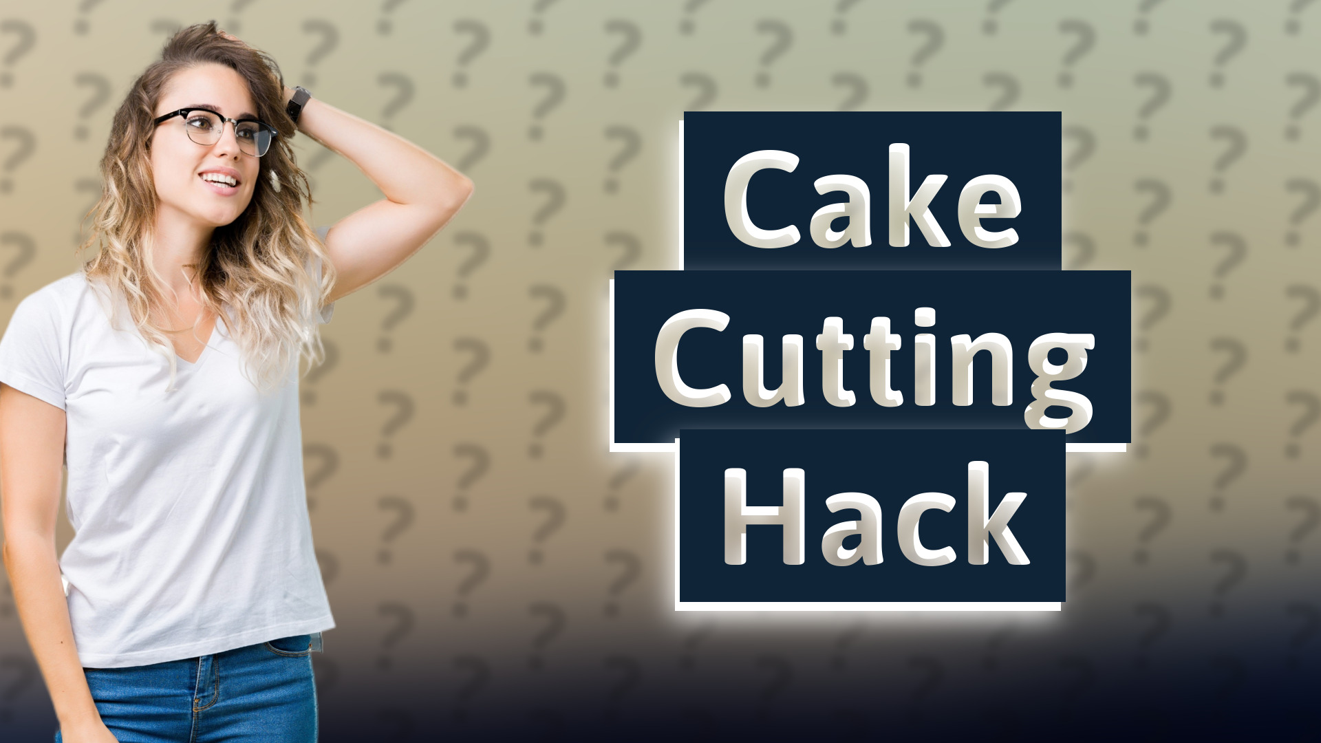 Cake Cutting Hack