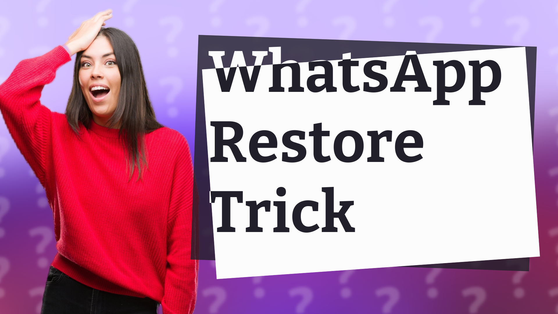 WhatsApp Restore Trick