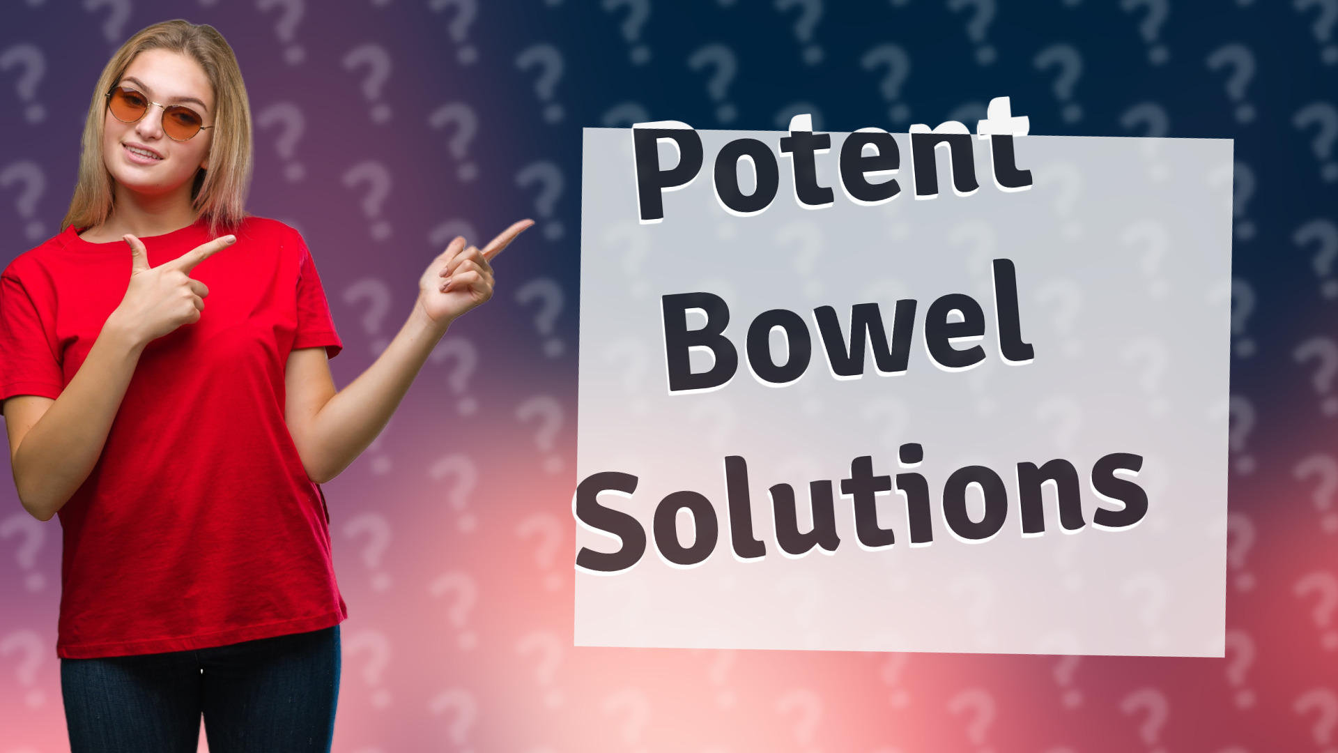 Potent Bowel Solutions