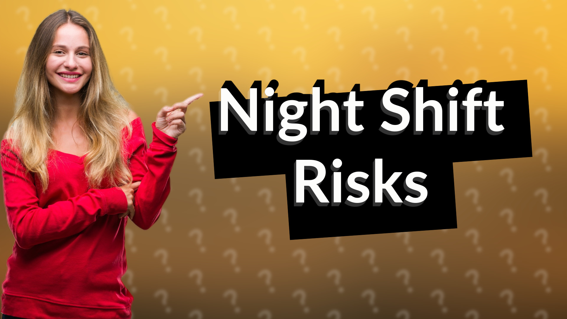Night Shift Risks