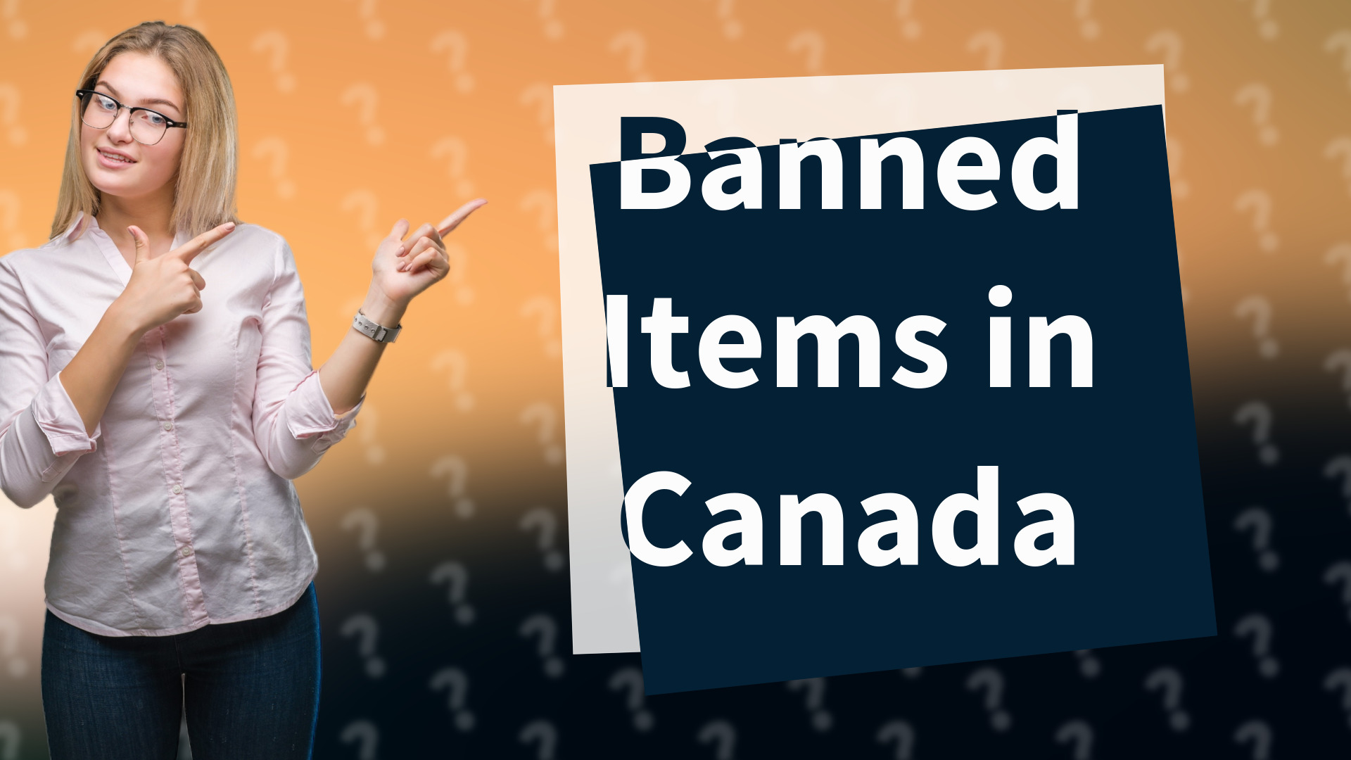 Banned Items in Canada