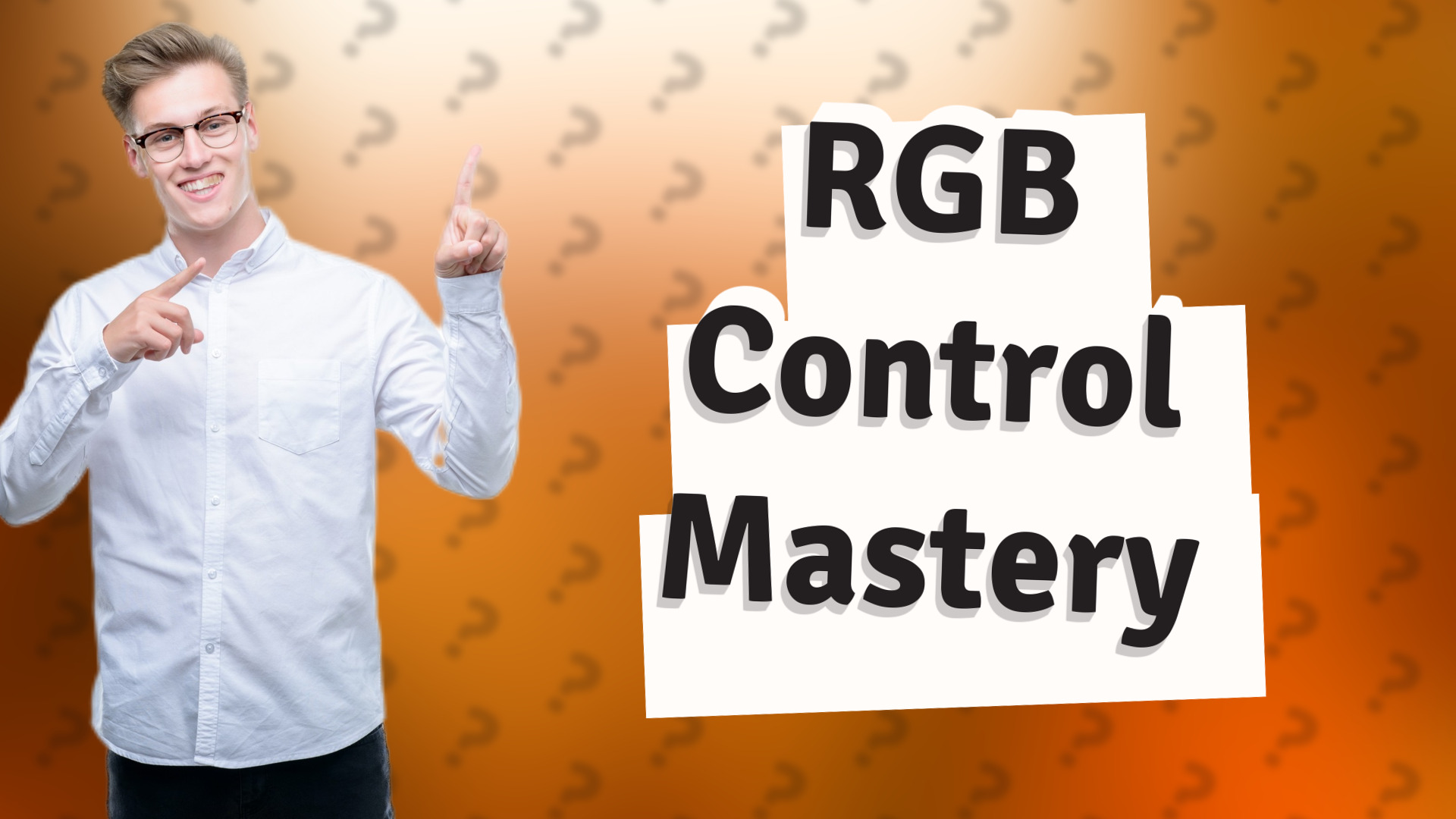 RGB Control Mastery