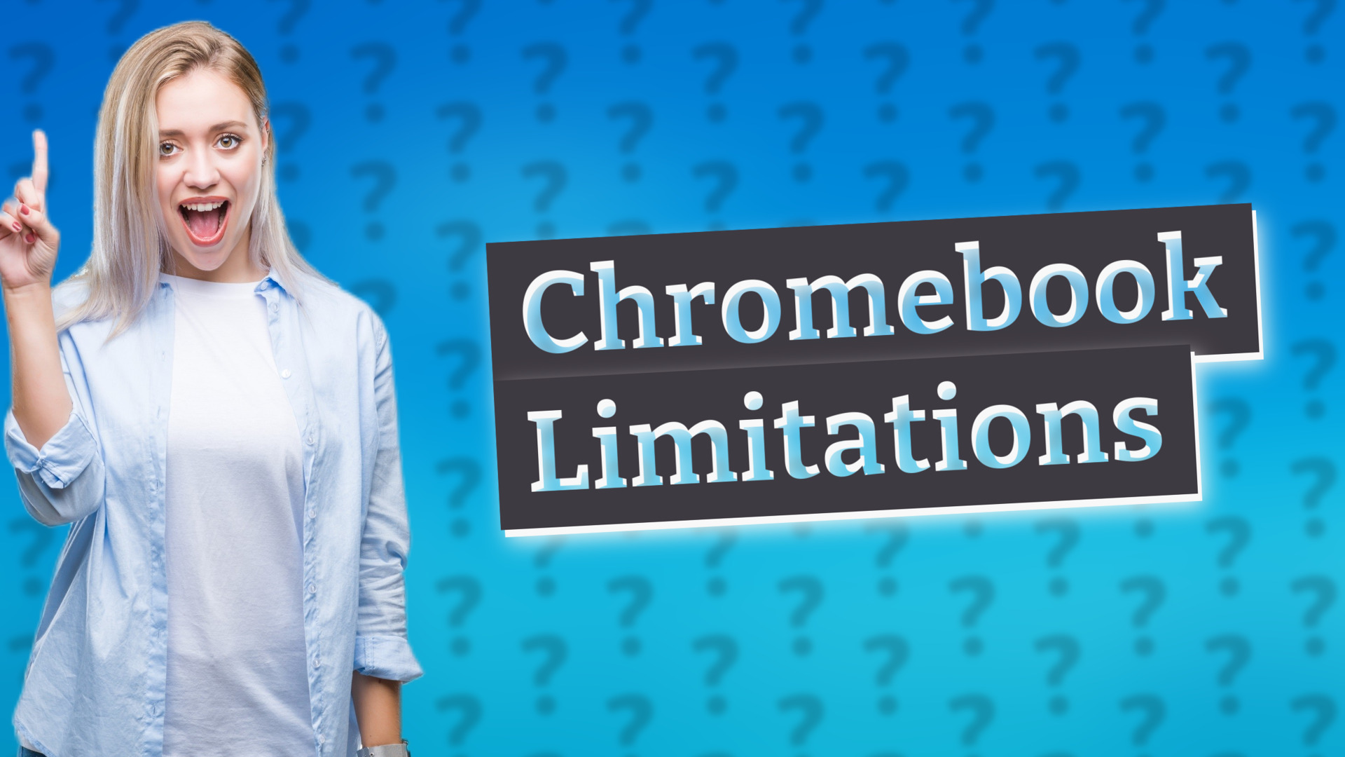 Chromebook Limitations