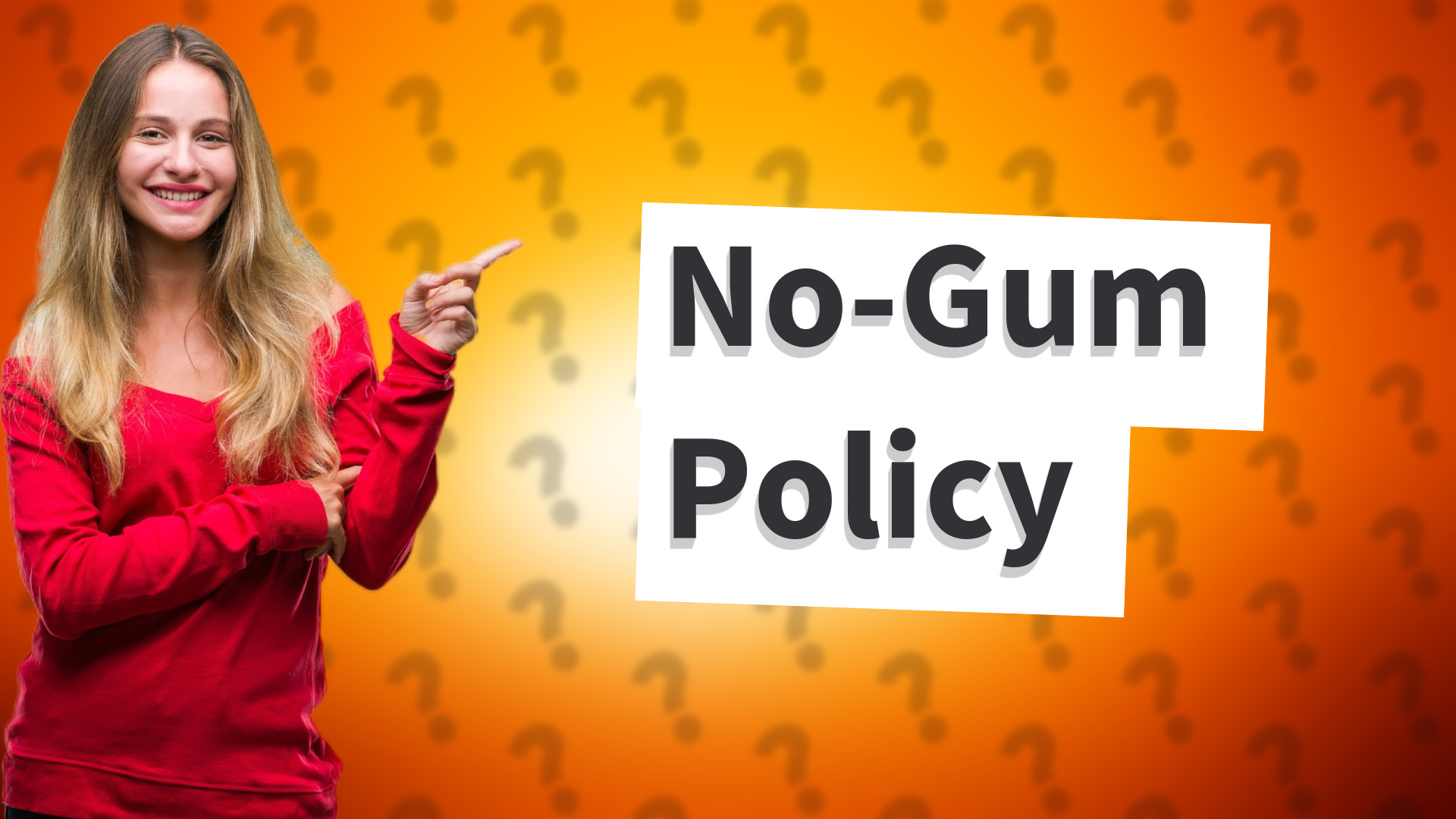 No-Gum Policy