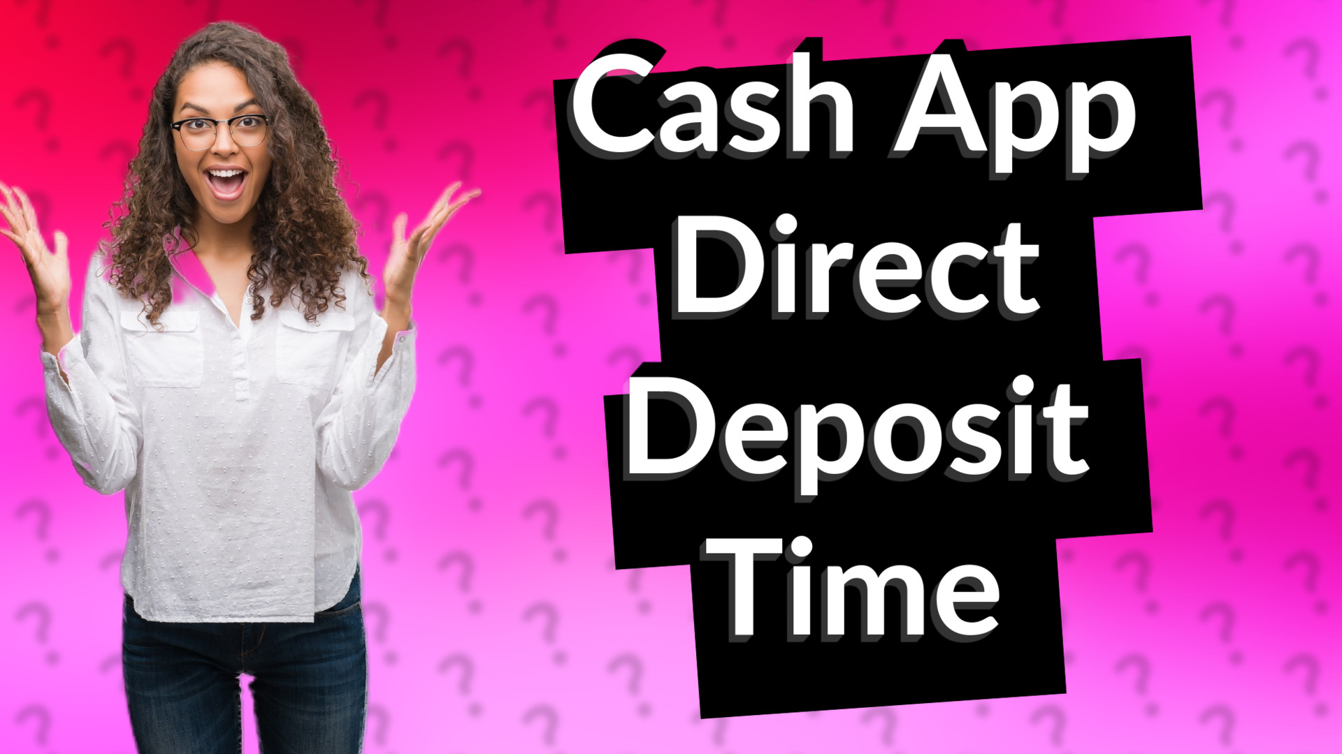 Cash App Direct Deposit Time
