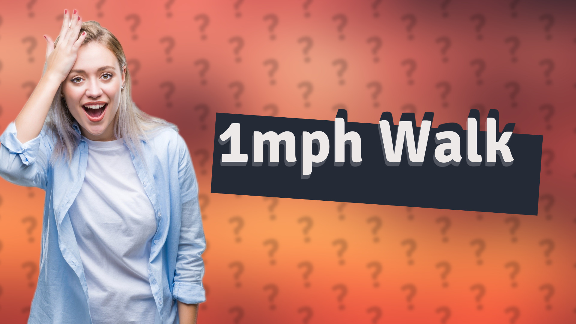1mph Walk