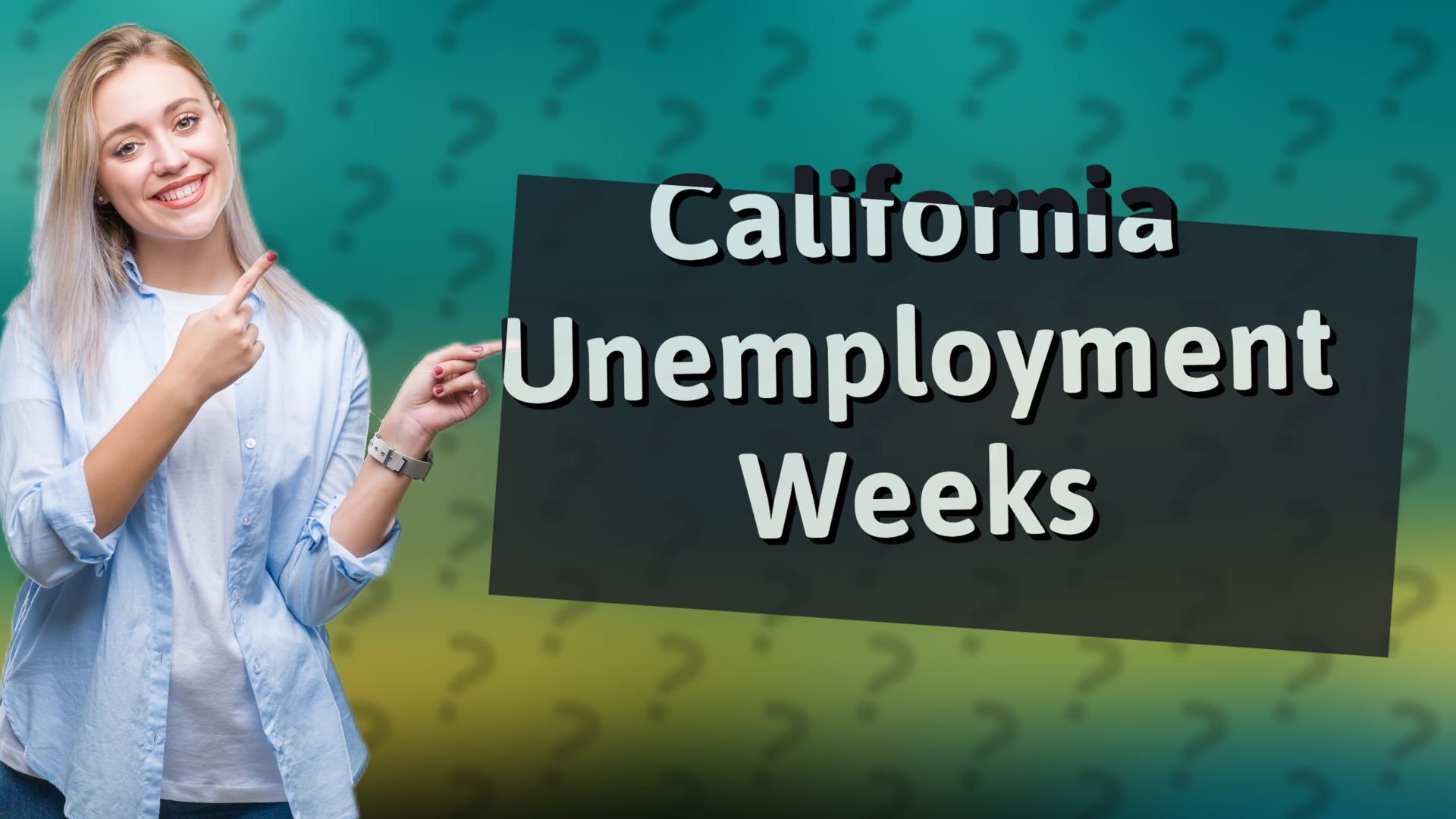 California Unemployment Weeks