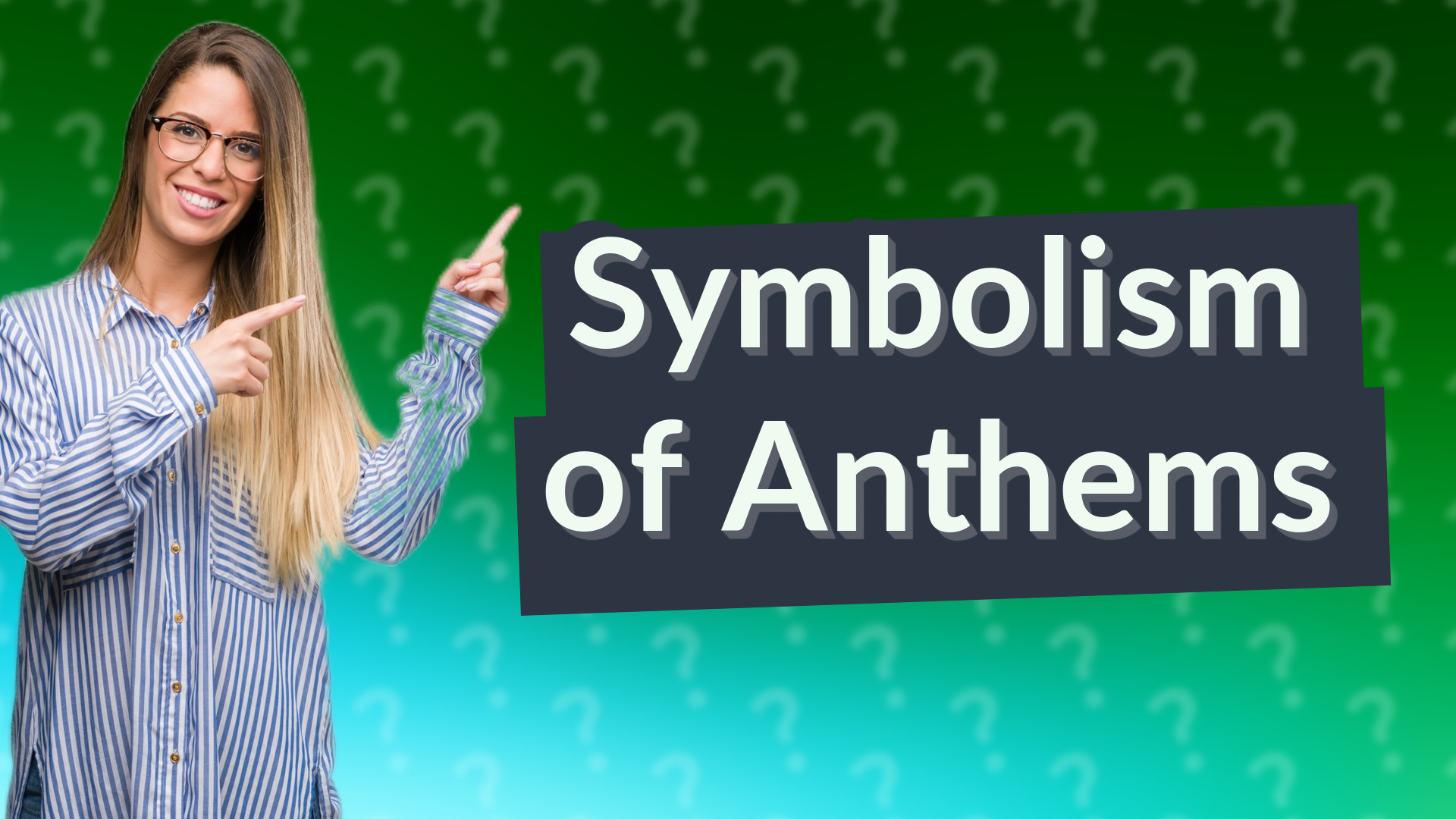 Symbolism of Anthems