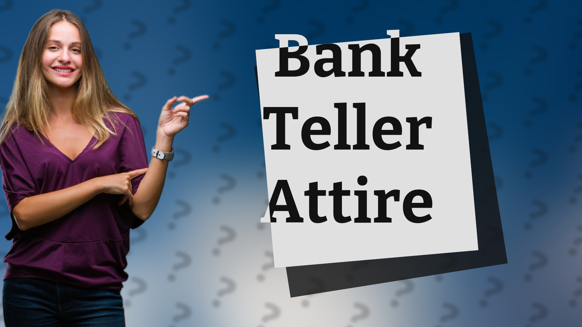 Bank Teller Attire