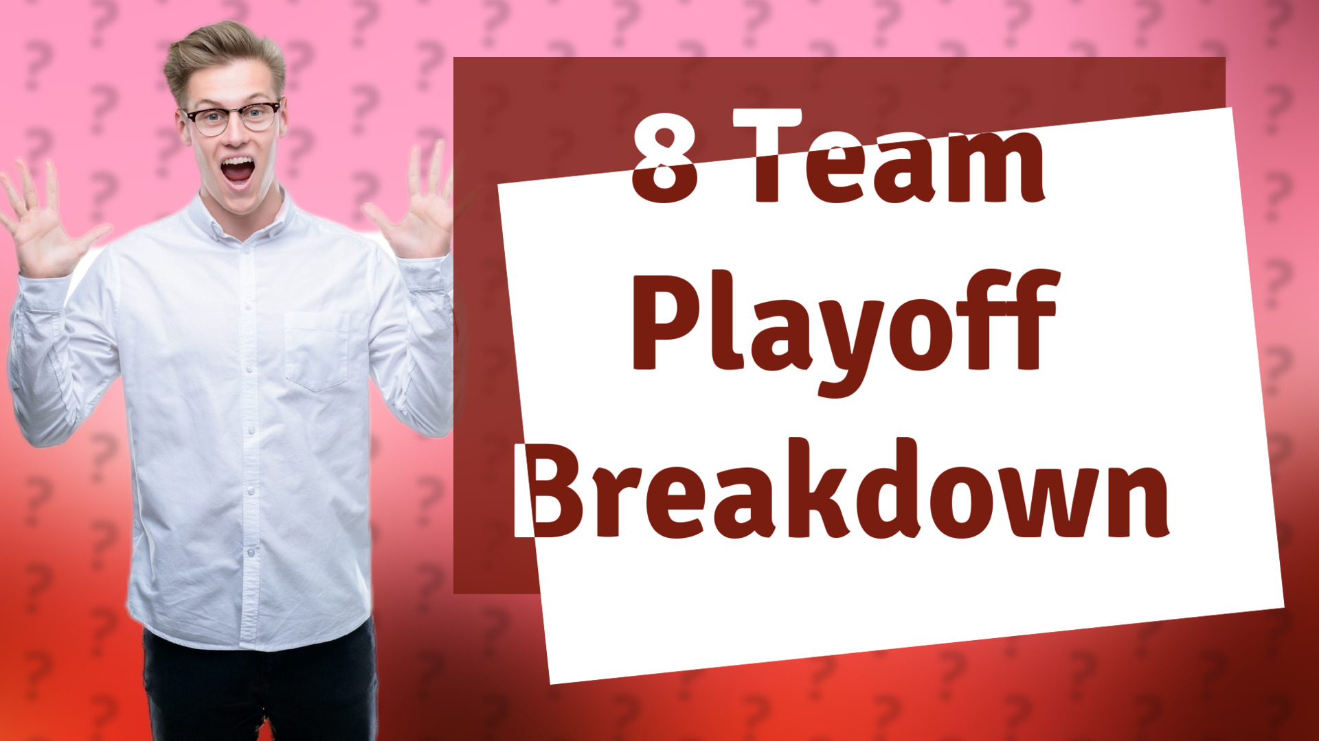 8 Team Playoff Breakdown