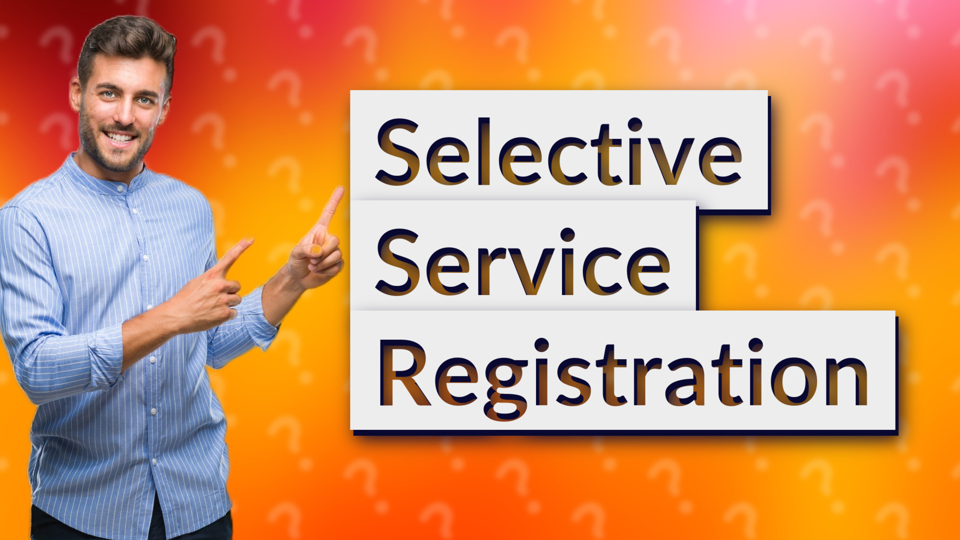 Selective Service Registration