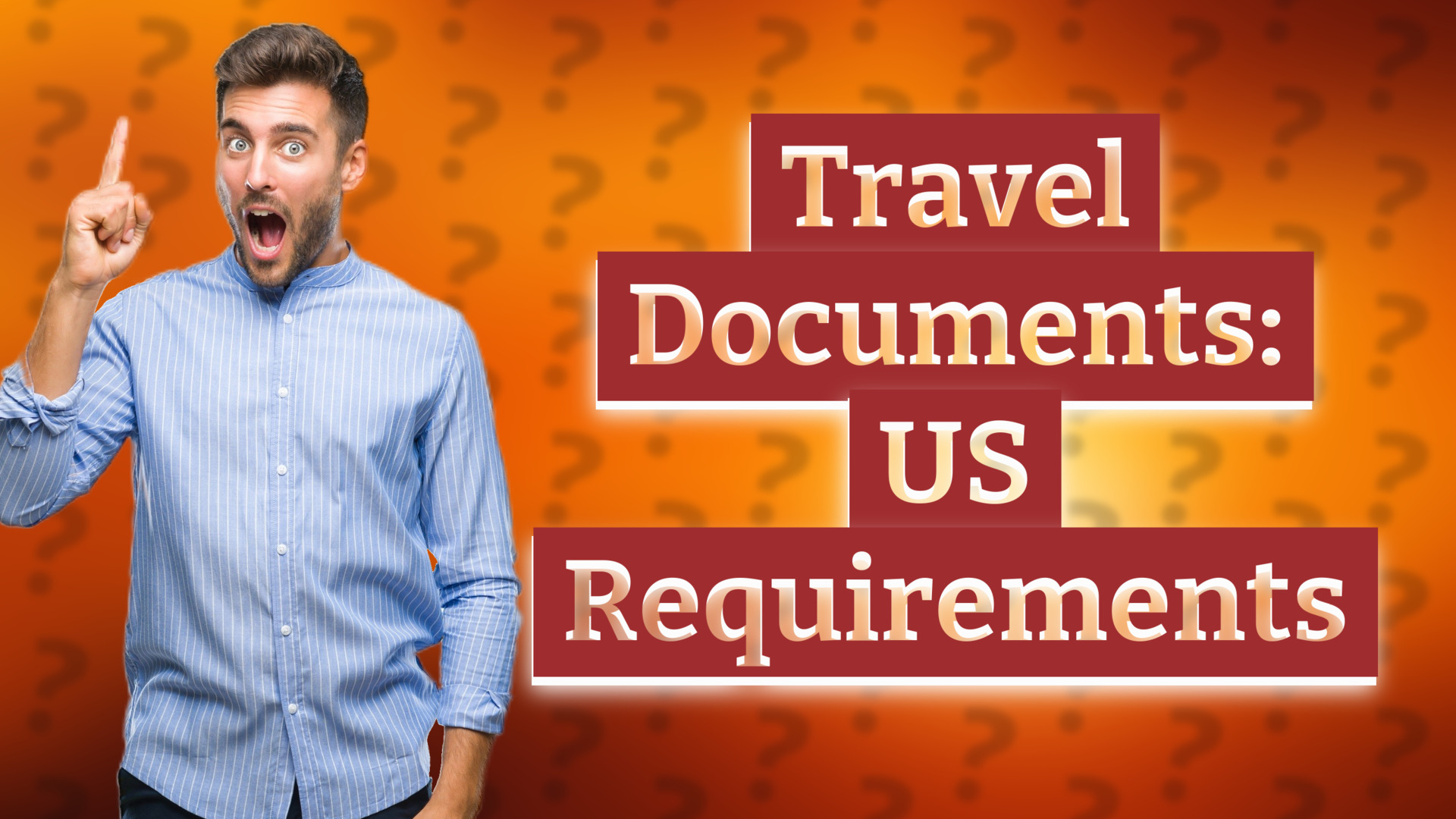 Travel Documents: US Requirements