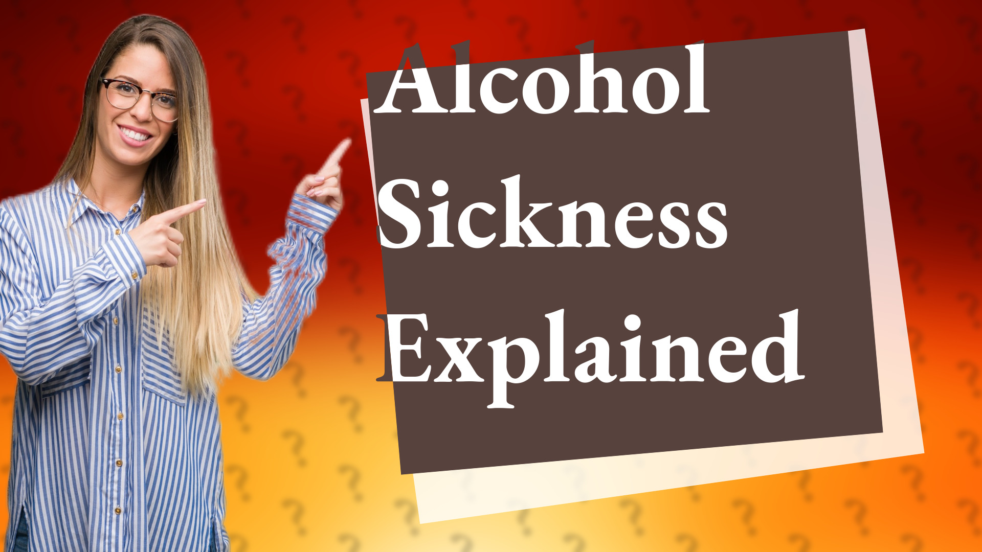 Alcohol Sickness Explained