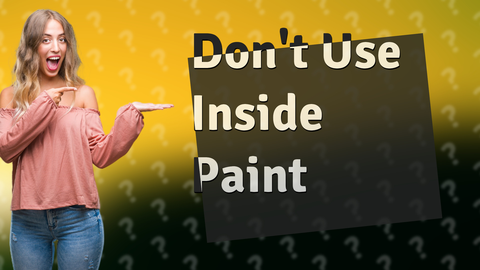 Don't Use Inside Paint