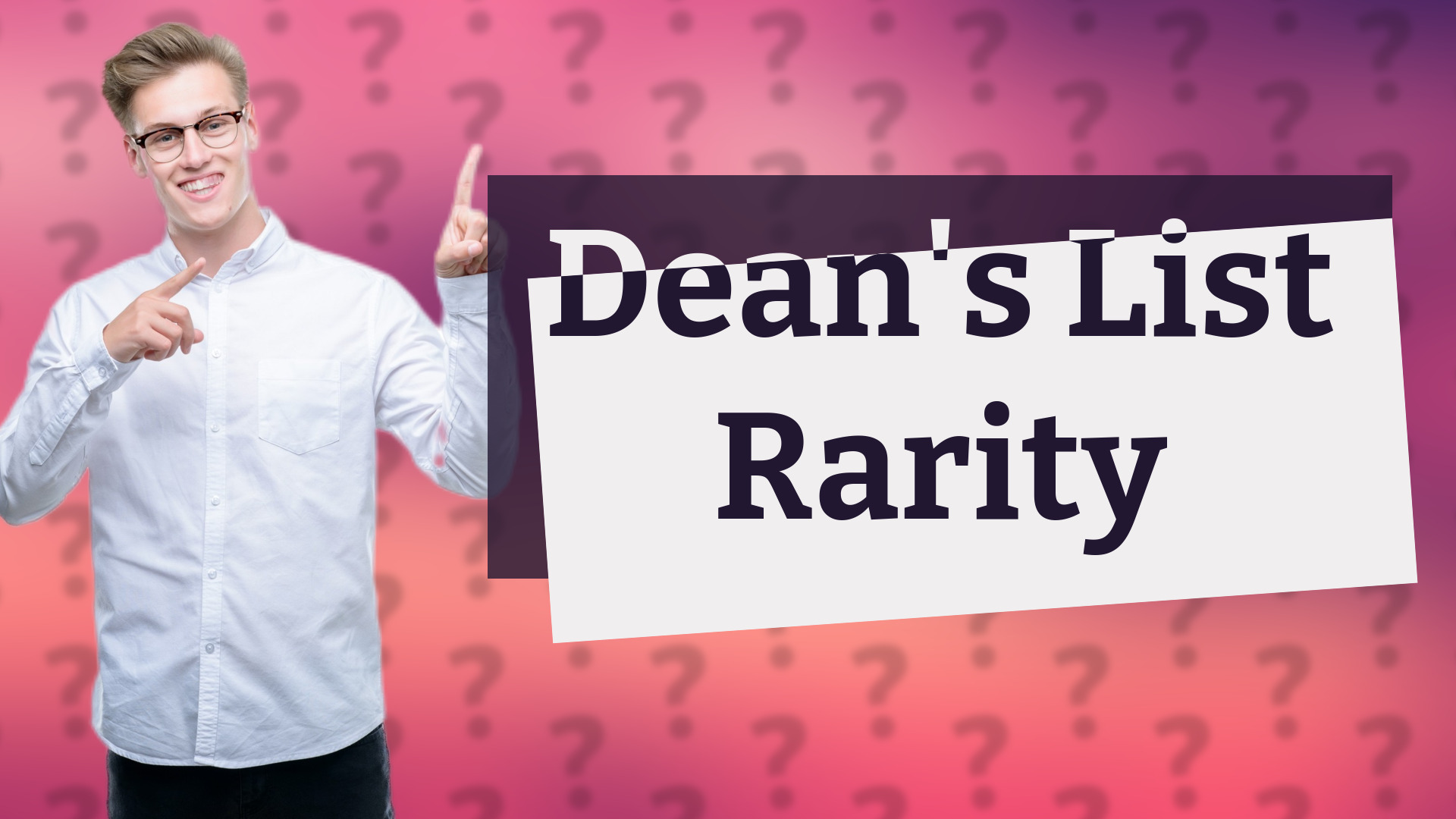 Dean's List Rarity